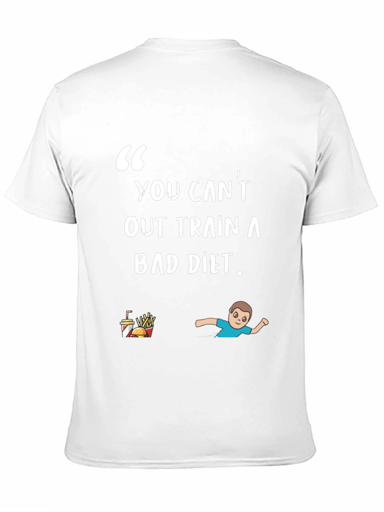 Black You Can't Out Train A Bad Diet T-Shirt view 11