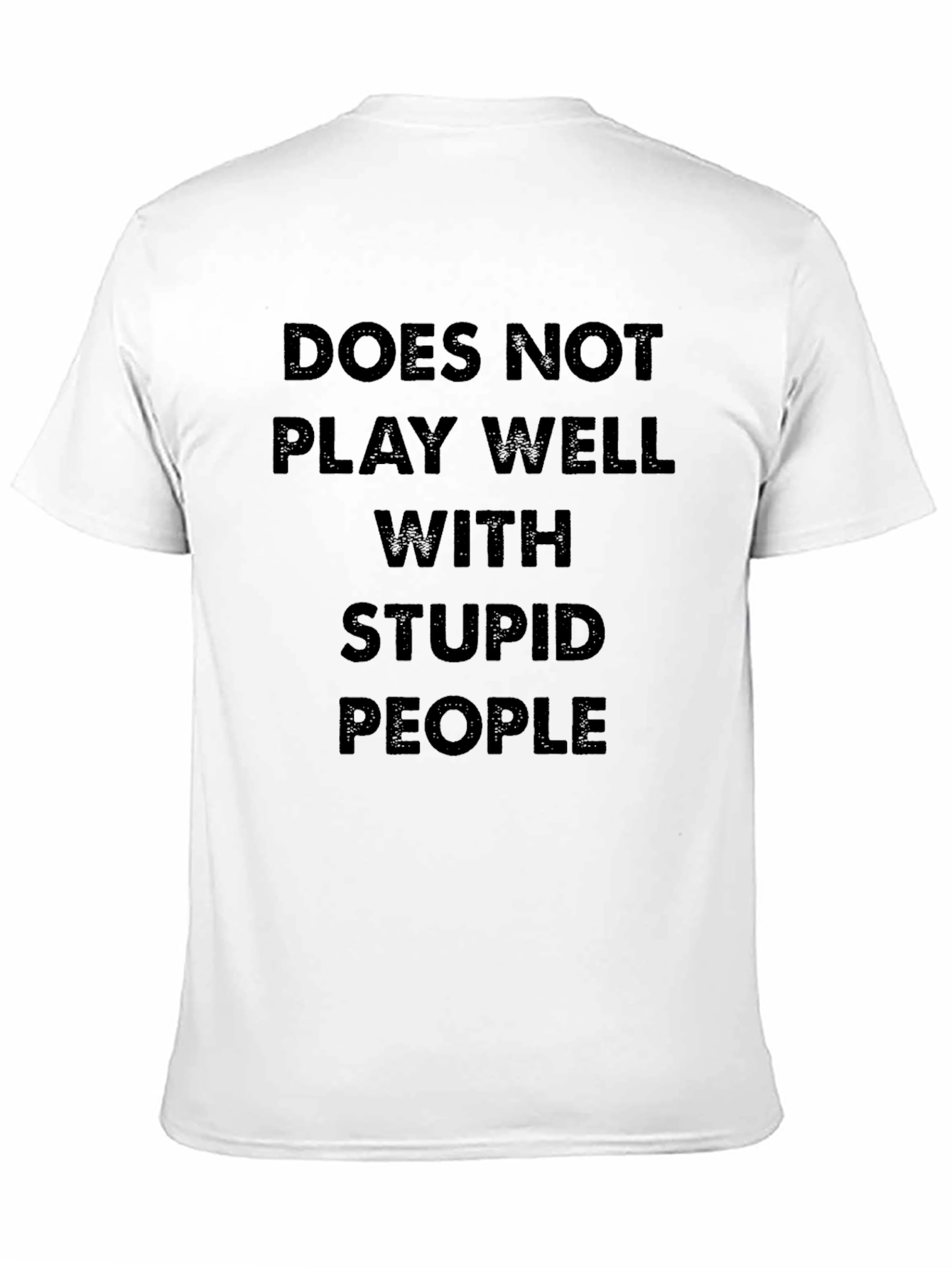 Black Does Not Play Well With Stupid People T-Shirt view 11