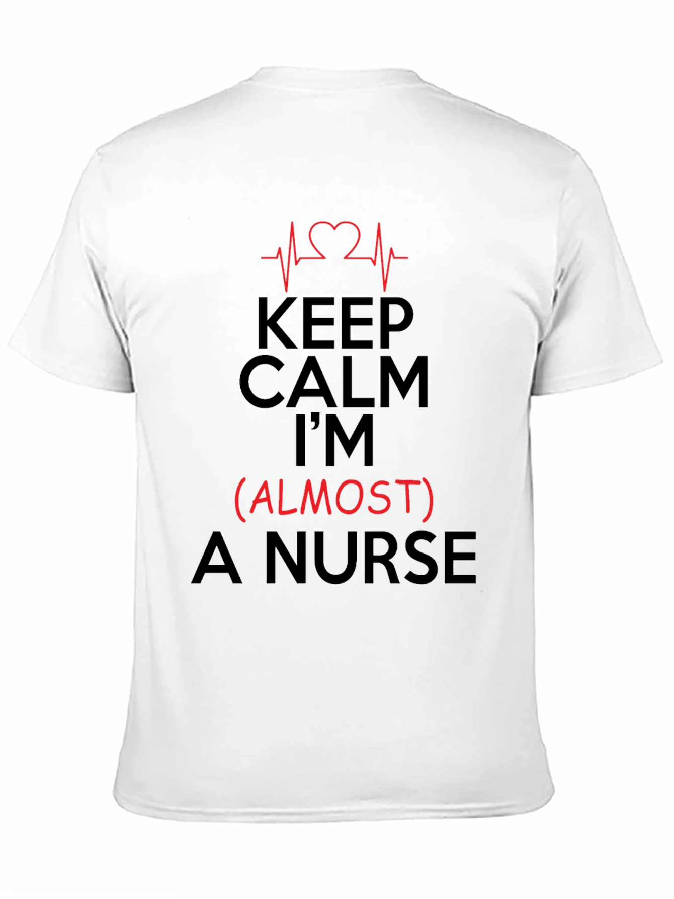 Black Keep Calm I'm (Almost) A Nurse T-Shirt view 11