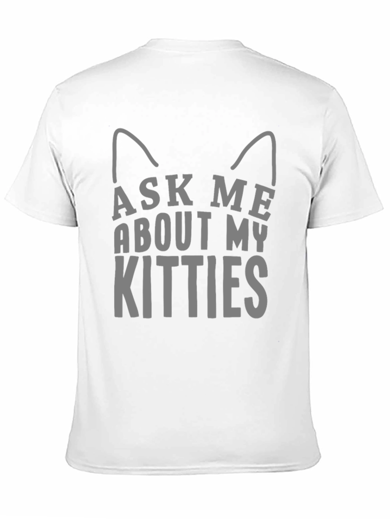 Black Ask Me About My Kitties T-Shirt, Cat Lover Tee view 11