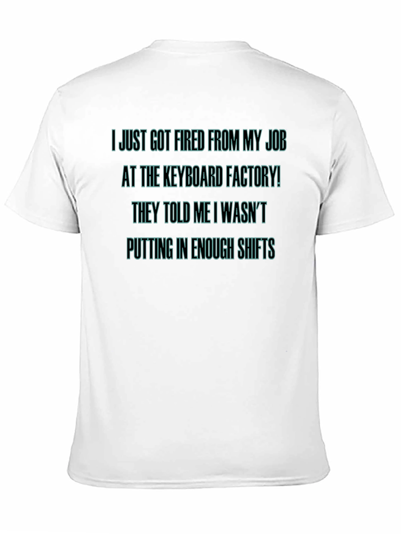 Black Keyboard Factory Fired T-Shirt view 11