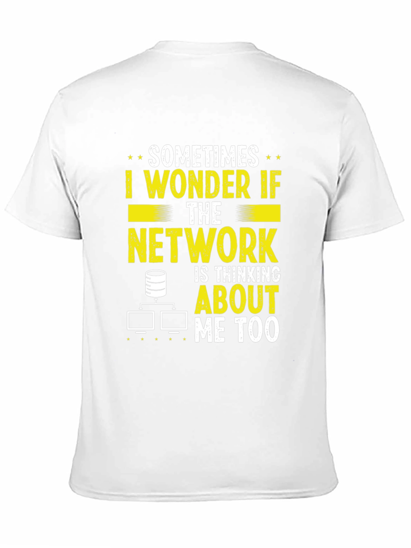 Black Network Admin T-Shirt - Sometimes I Wonder Funny IT view 11
