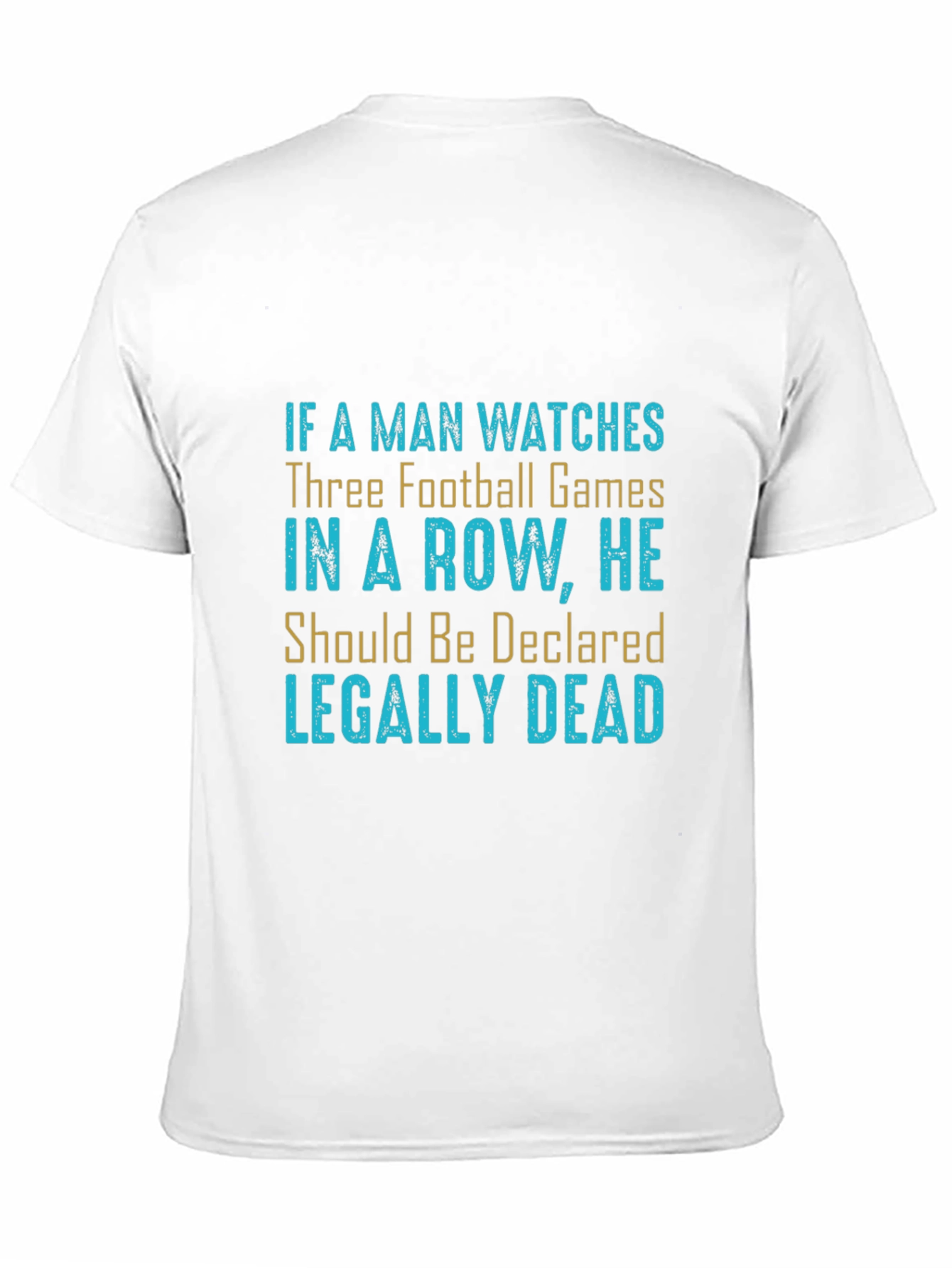 Black Football Game Humor T-Shirt - "Legally Dead" view 11