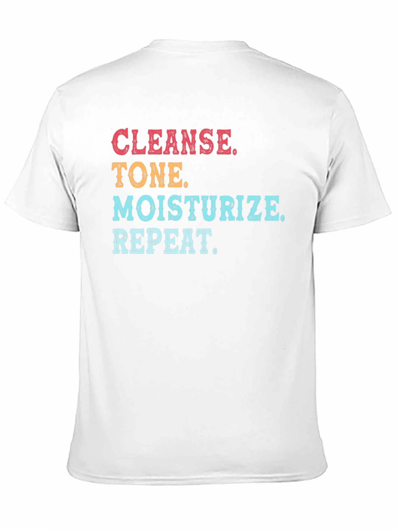 Black Cleanse Tone Moisturize Repeat T-Shirt view 11