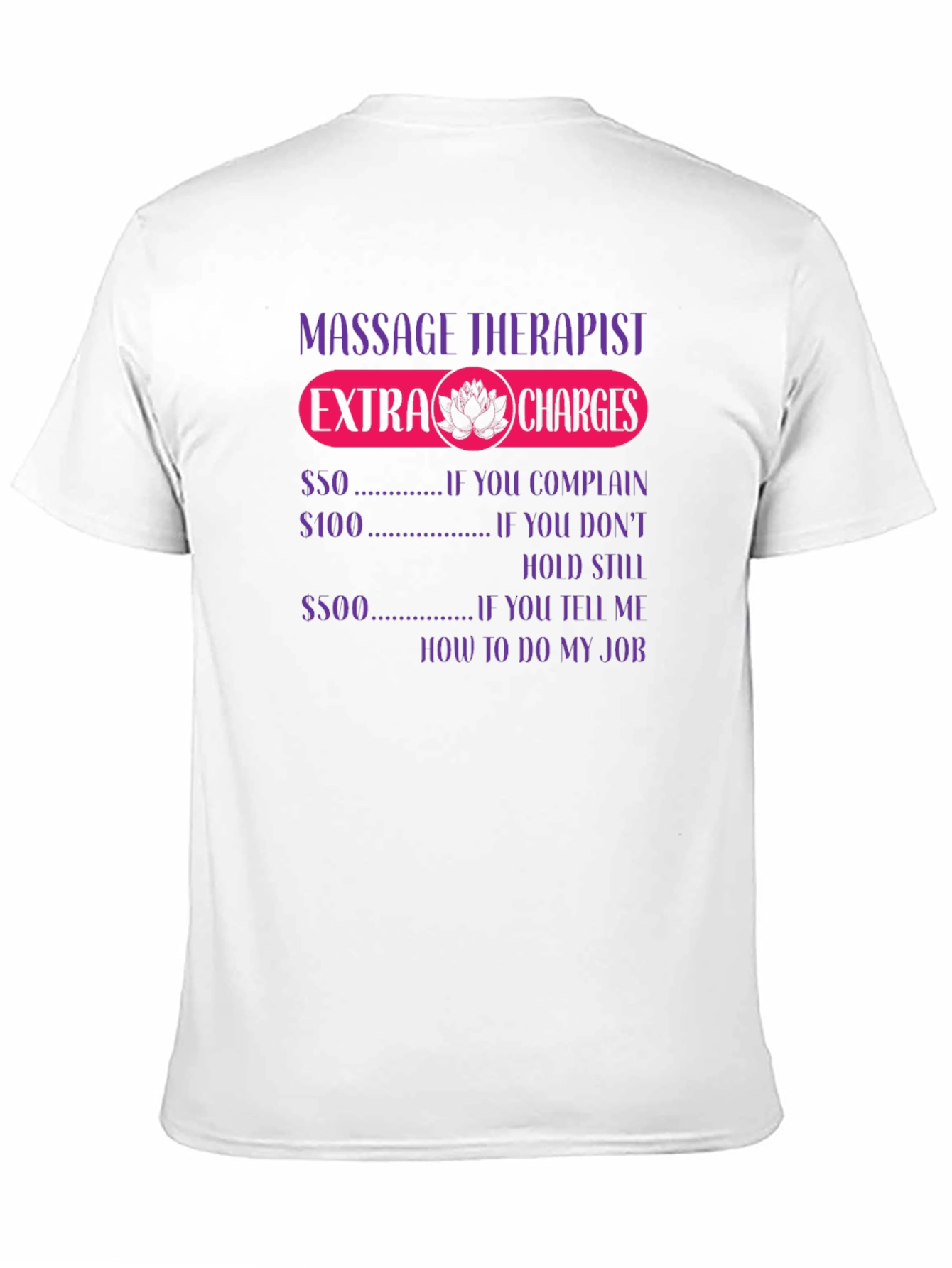 Black Massage Therapist Extra Charges Humor T-Shirt view 11