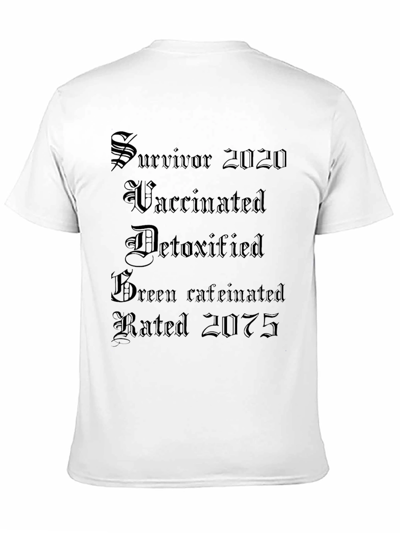 Black Survivor 2020 T-Shirt - Vaccinated, Detoxified & Caffeinated view 11
