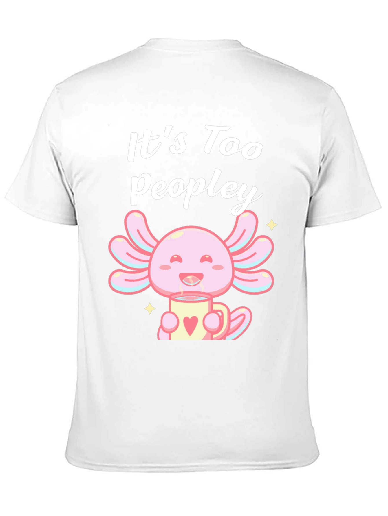 Black It's Too Peopley Axolotl Black T-Shirt view 11