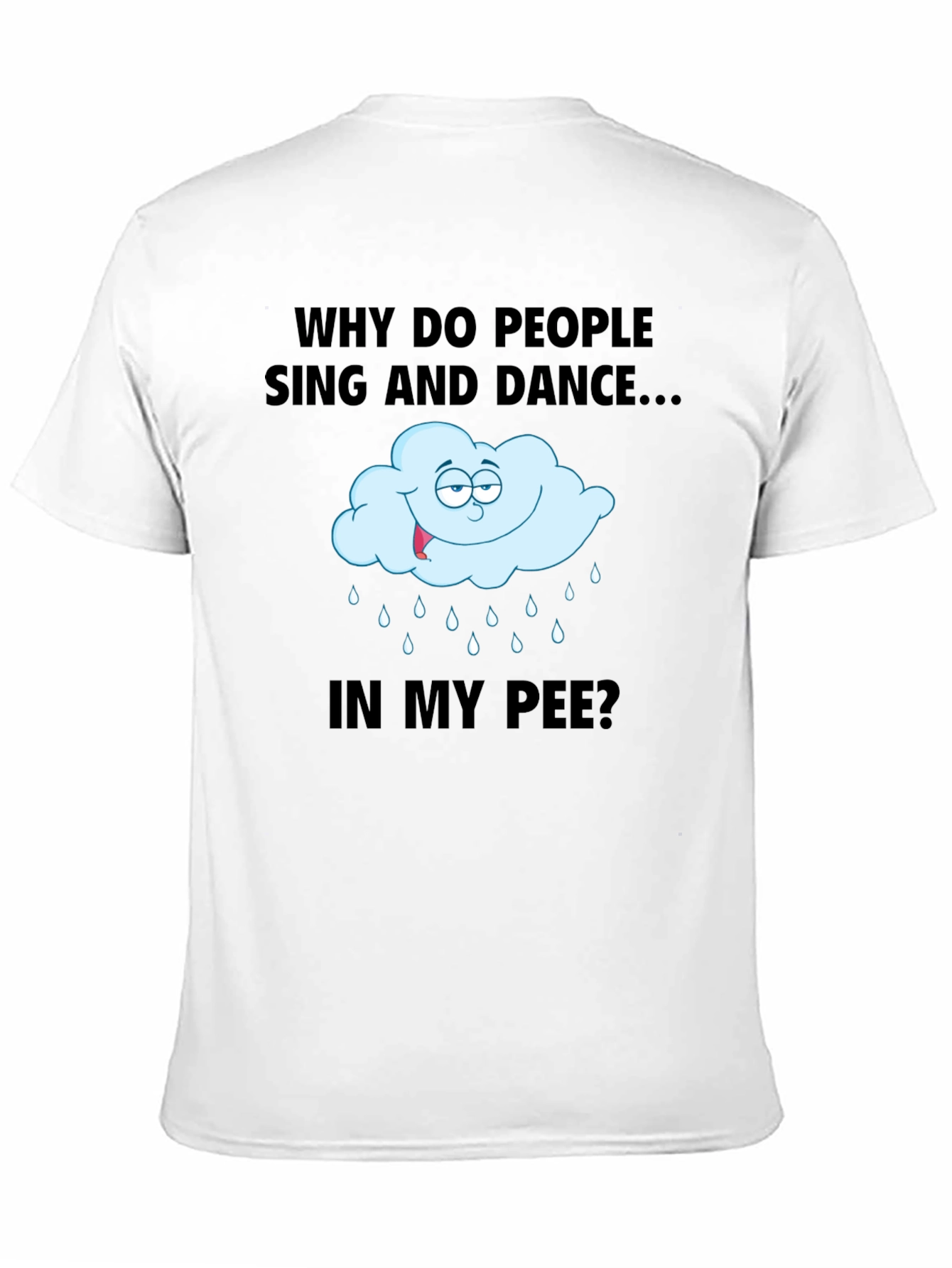 Black Funny 'Why Do People Sing...' Graphic T-Shirt view 11
