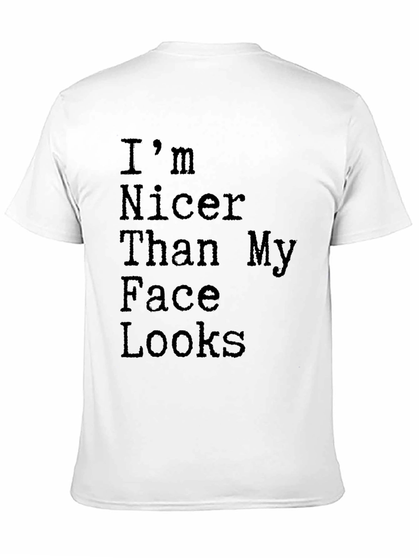 Black Funny "I'm Nicer Than My Face Looks" Graphic Tee view 11
