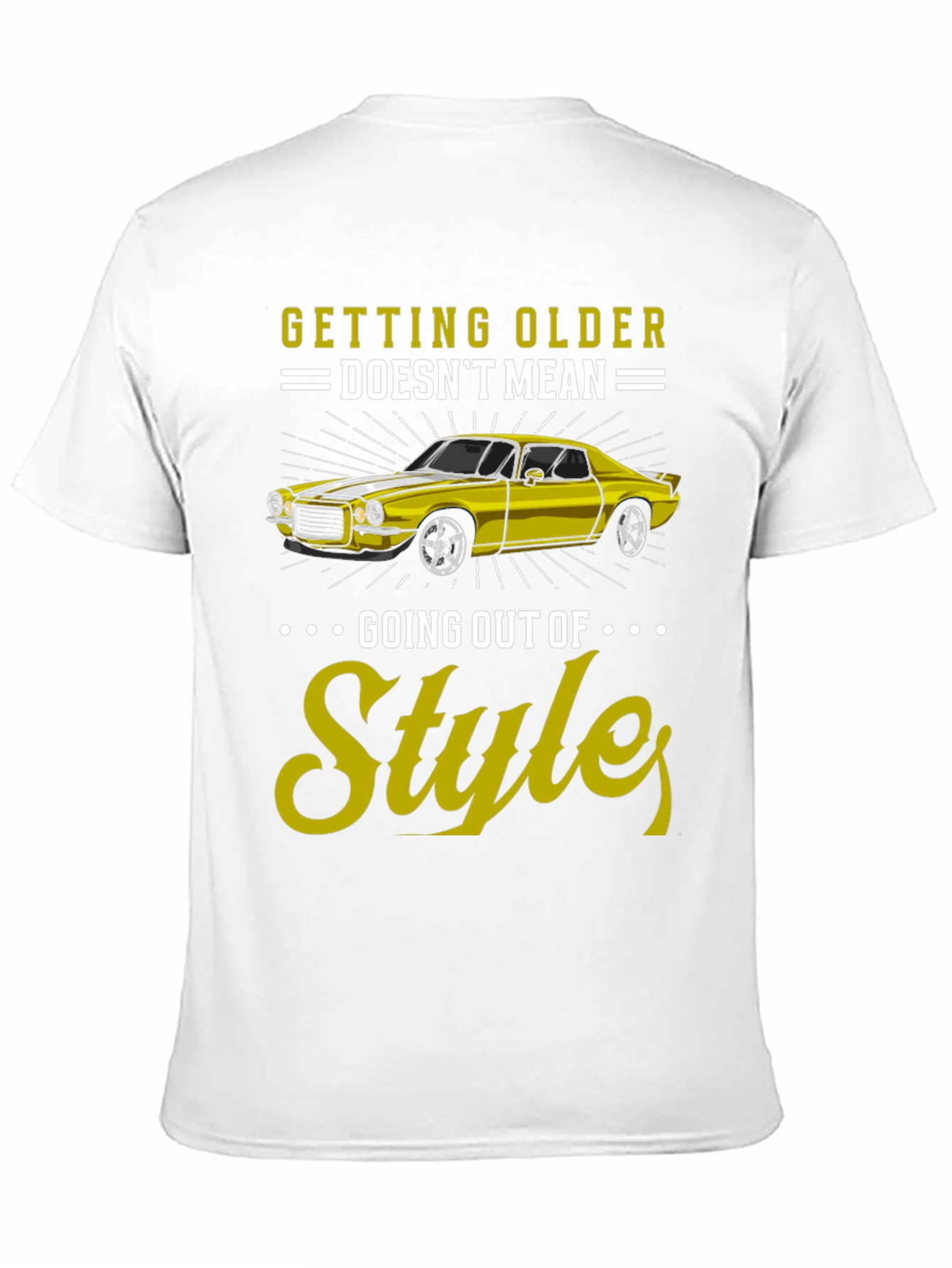 Black Getting Older Doesn't Mean Going Out of Style Graphic Tee view 11