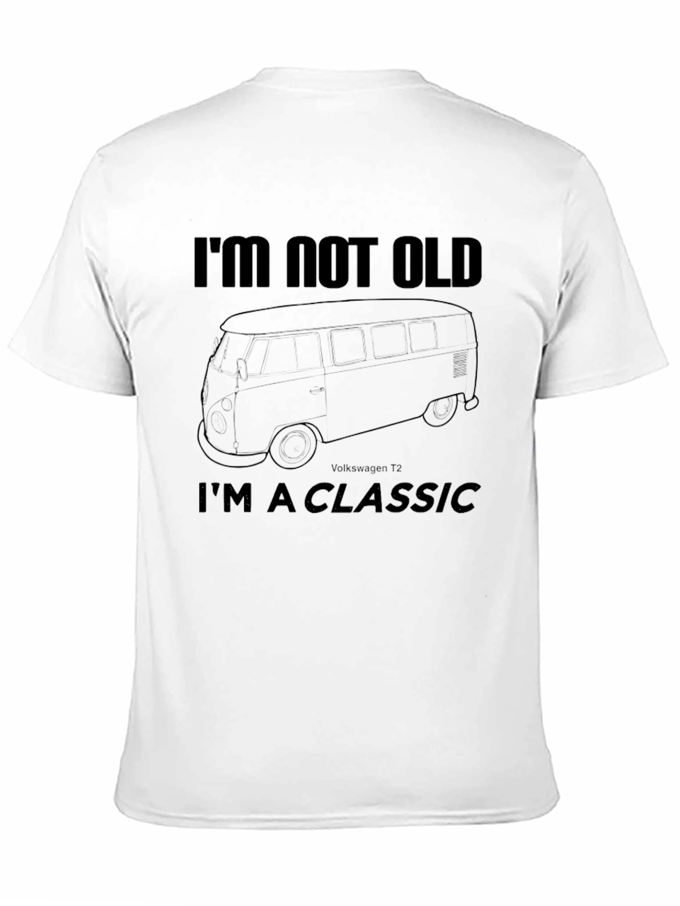Black I'm Not Old I'm A Classic T-Shirt view 11