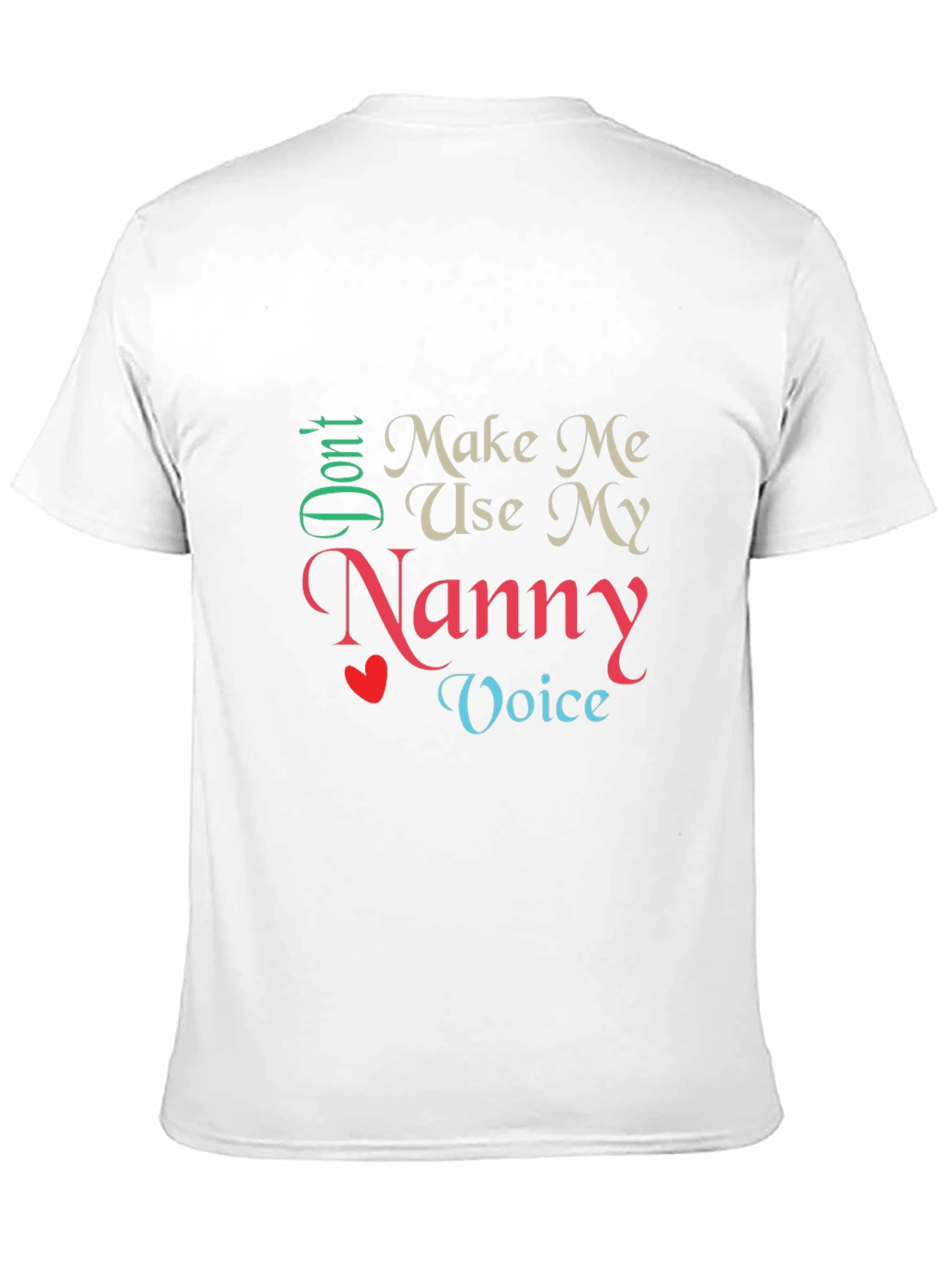 Black Don't Make Me Use My Nanny Voice T-Shirt view 11