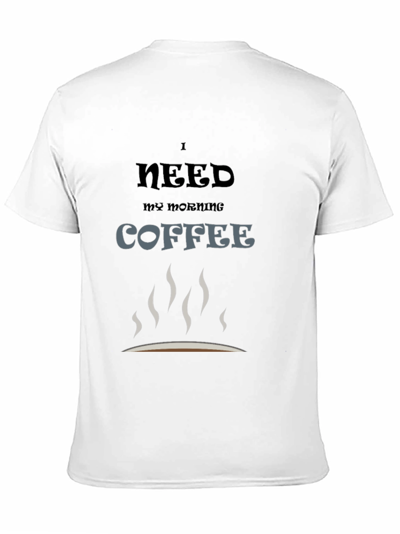 Black I Need Coffee T-Shirt - Morning Coffee Lover view 11