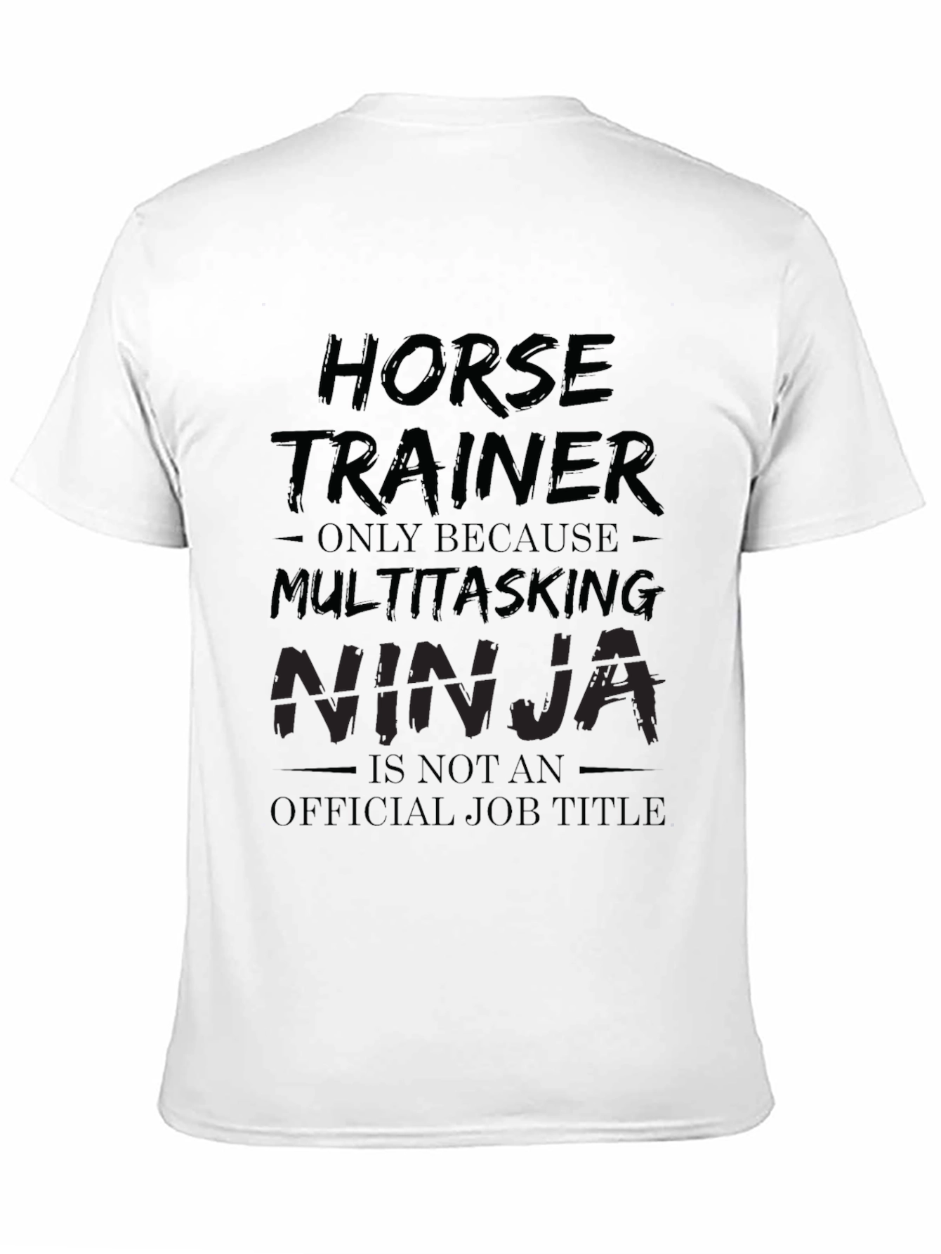 Black Horse Trainer Ninja Job Title Graphic Tee view 11
