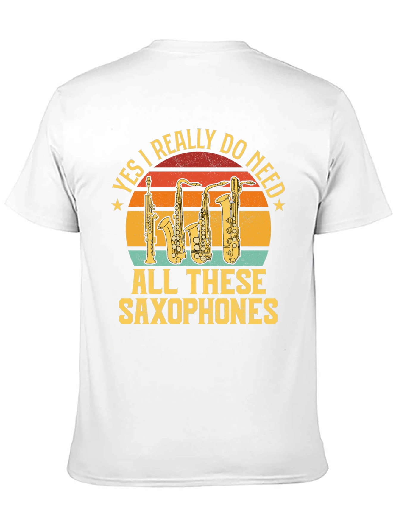 Black Saxophone Lover T-Shirt - Yes I Really Do Need Saxophones view 11