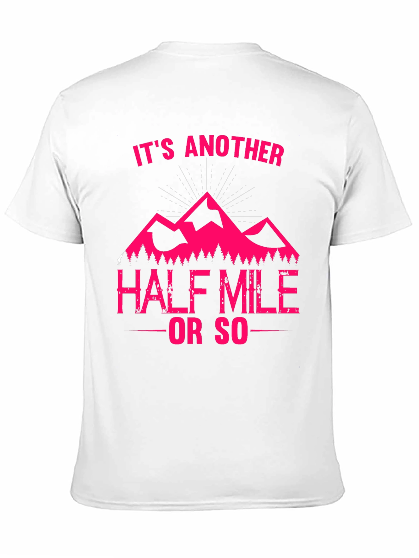 Black It's Another Half Mile or So T-Shirt view 11