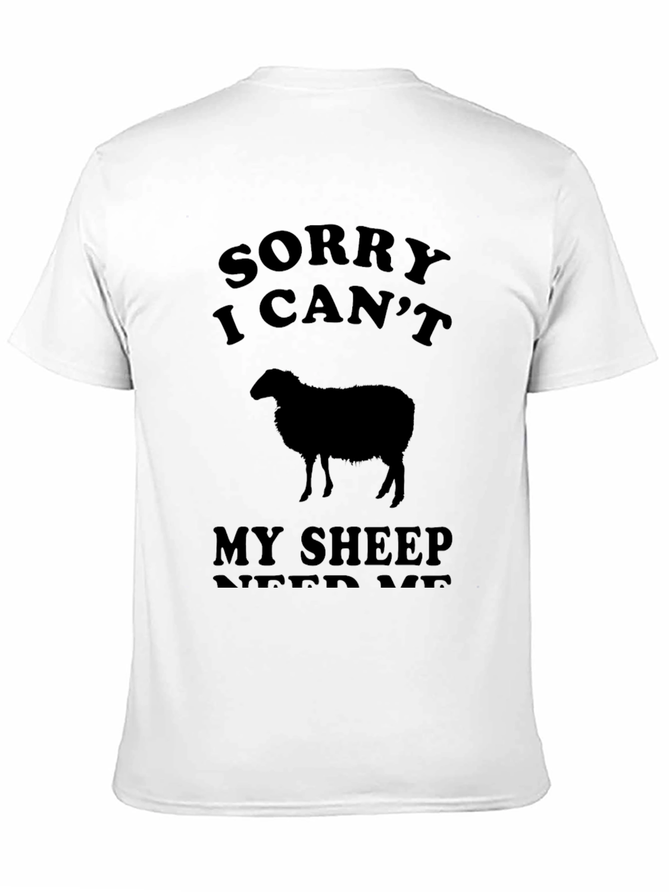 Black Sorry I Can't My Sheep Need Me Black T-Shirt view 11