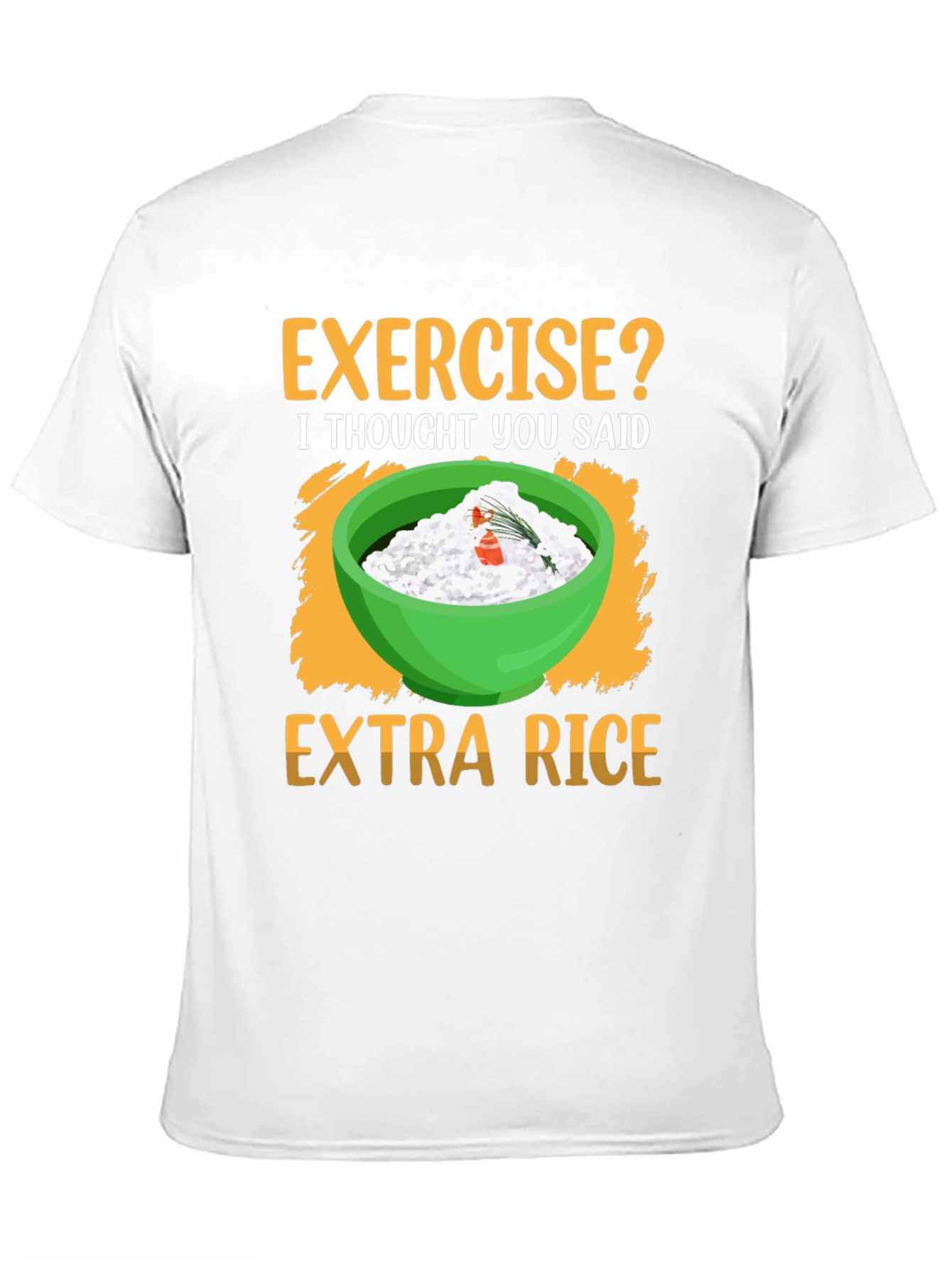 Black Exercise? Extra Rice T-Shirt Funny Foodie Tee view 11