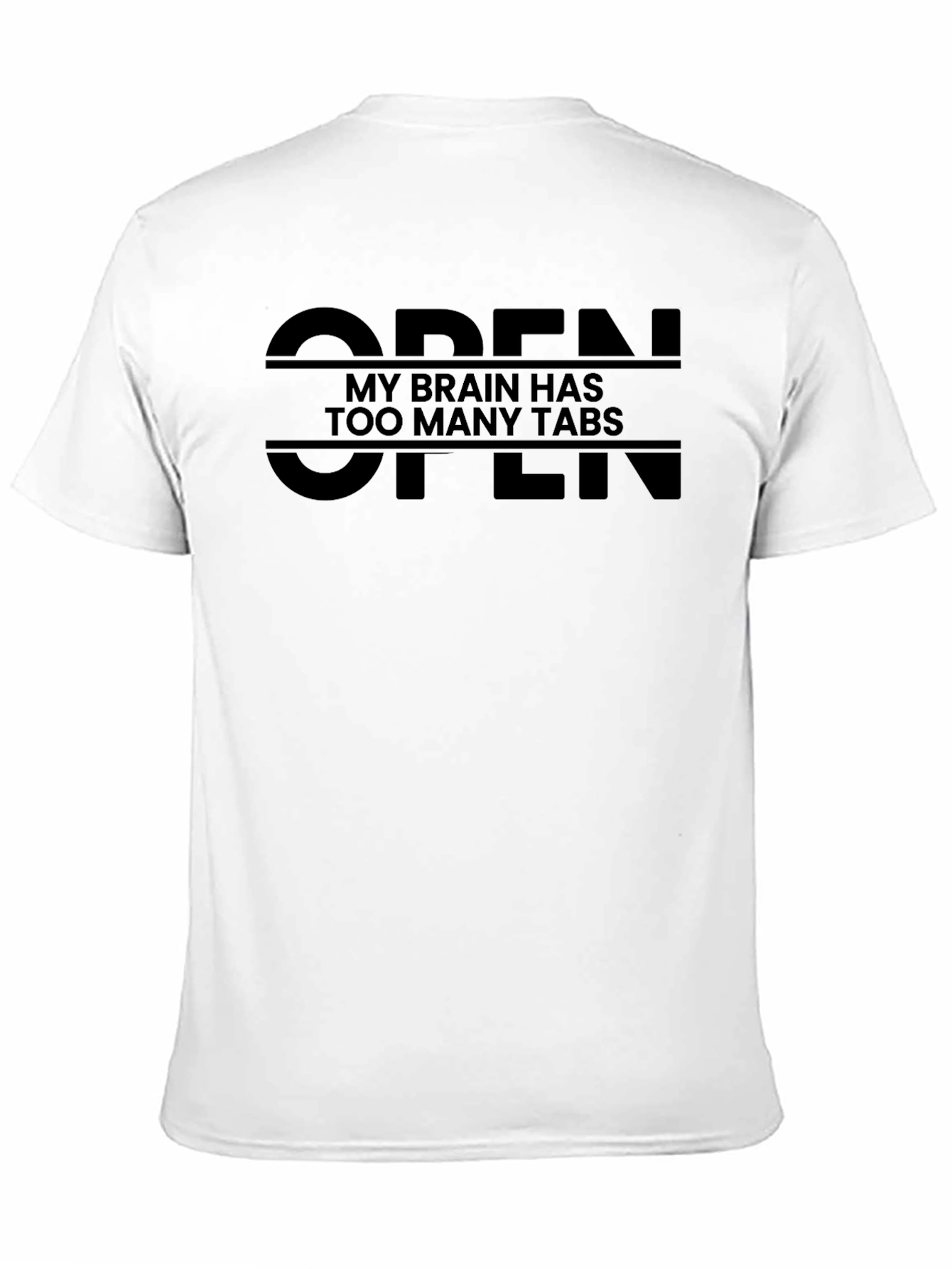 Black My Brain Has Too Many Tabs Black T-Shirt view 11