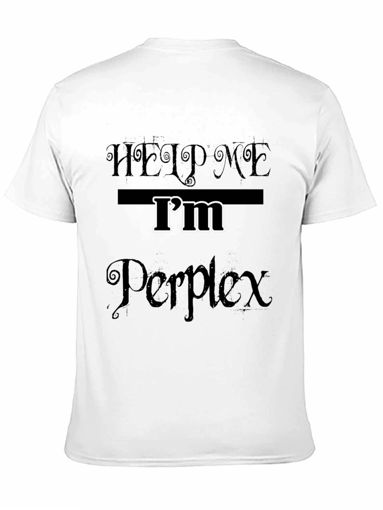 Black Help Me I'm Perplex T-Shirt - Black Novelty Tee view 11