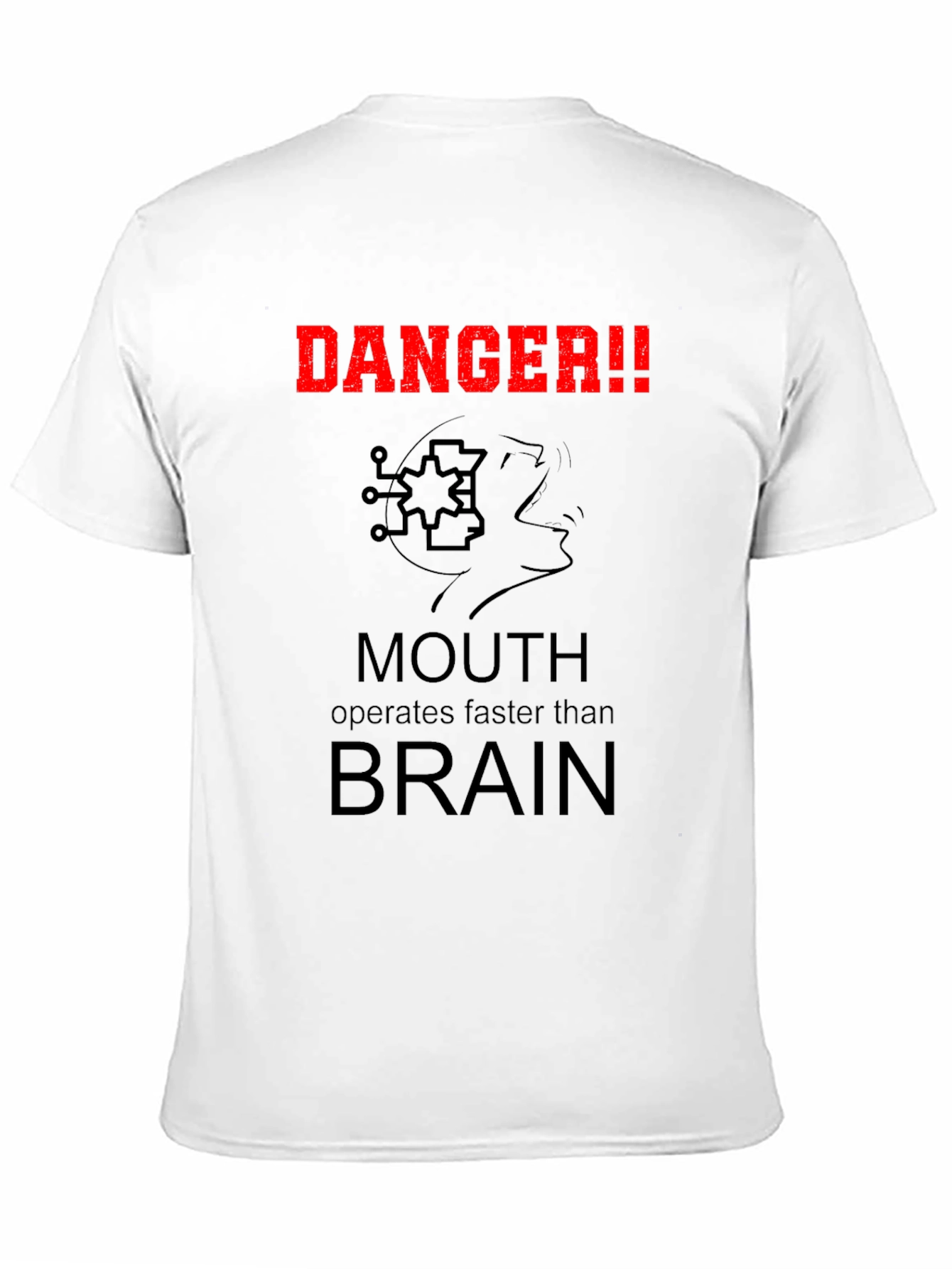Black Danger!! Mouth Operates Faster Than Brain Humor T-Shirt view 11