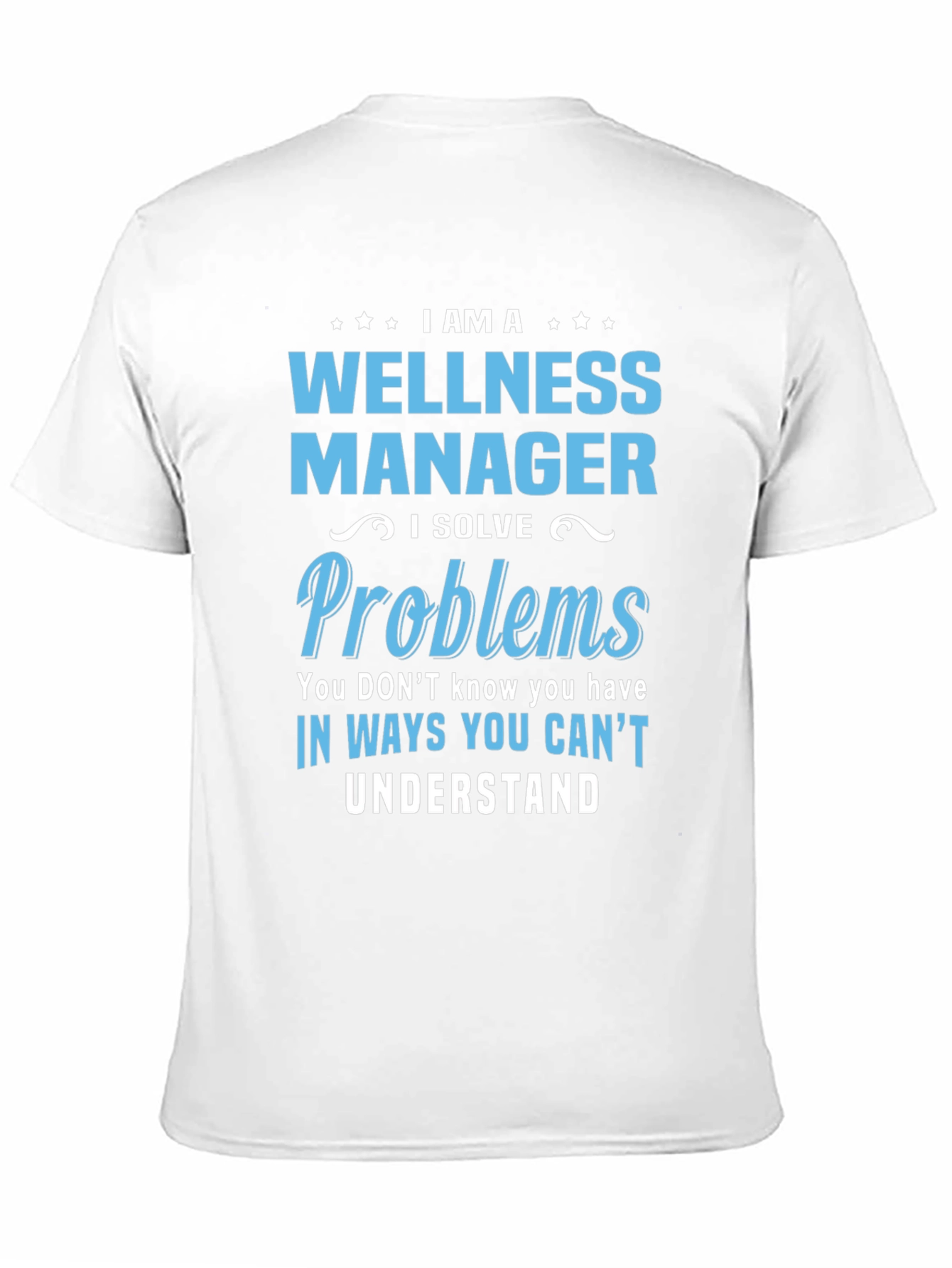 Black Wellness Manager T-Shirt - Problem Solver view 11