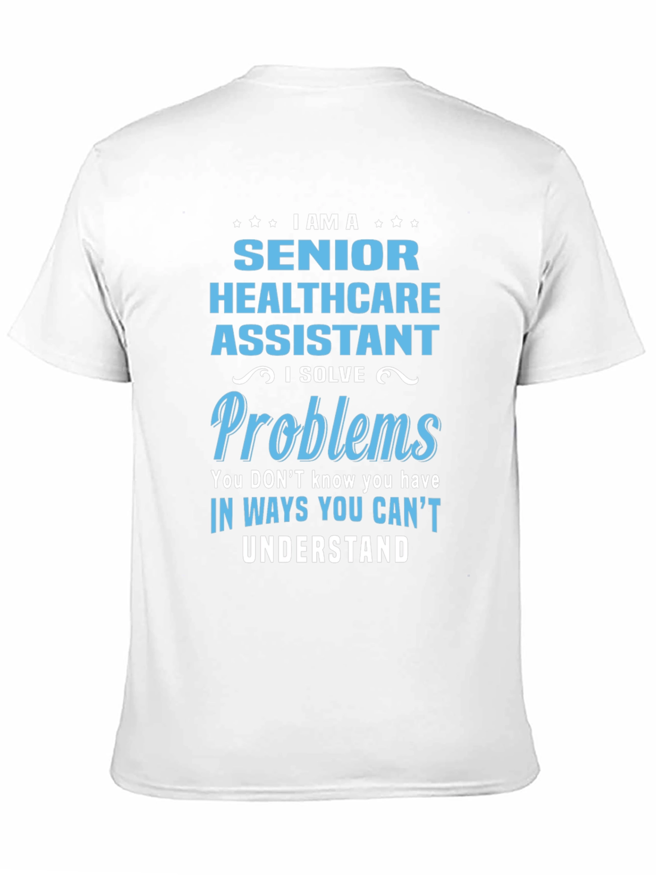 Senior Healthcare Assistant T-Shirt - 11
