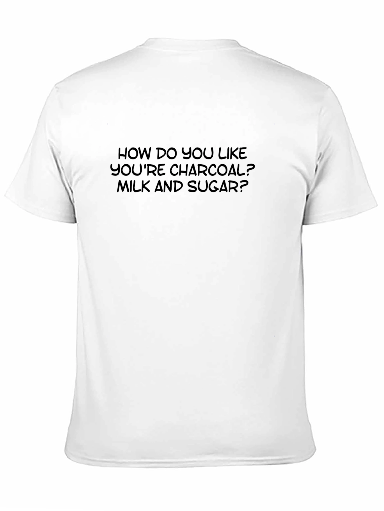 Black Charcoal Milk Sugar Funny Graphic T-Shirt view 11