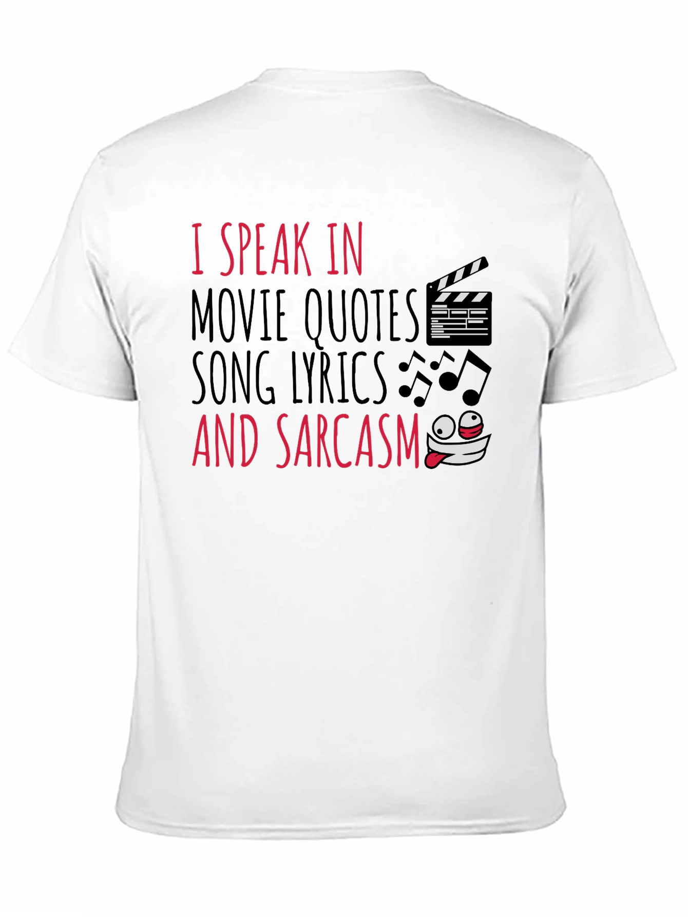 Black I Speak in Movie Quotes Sarcasm Graphic Tee view 11