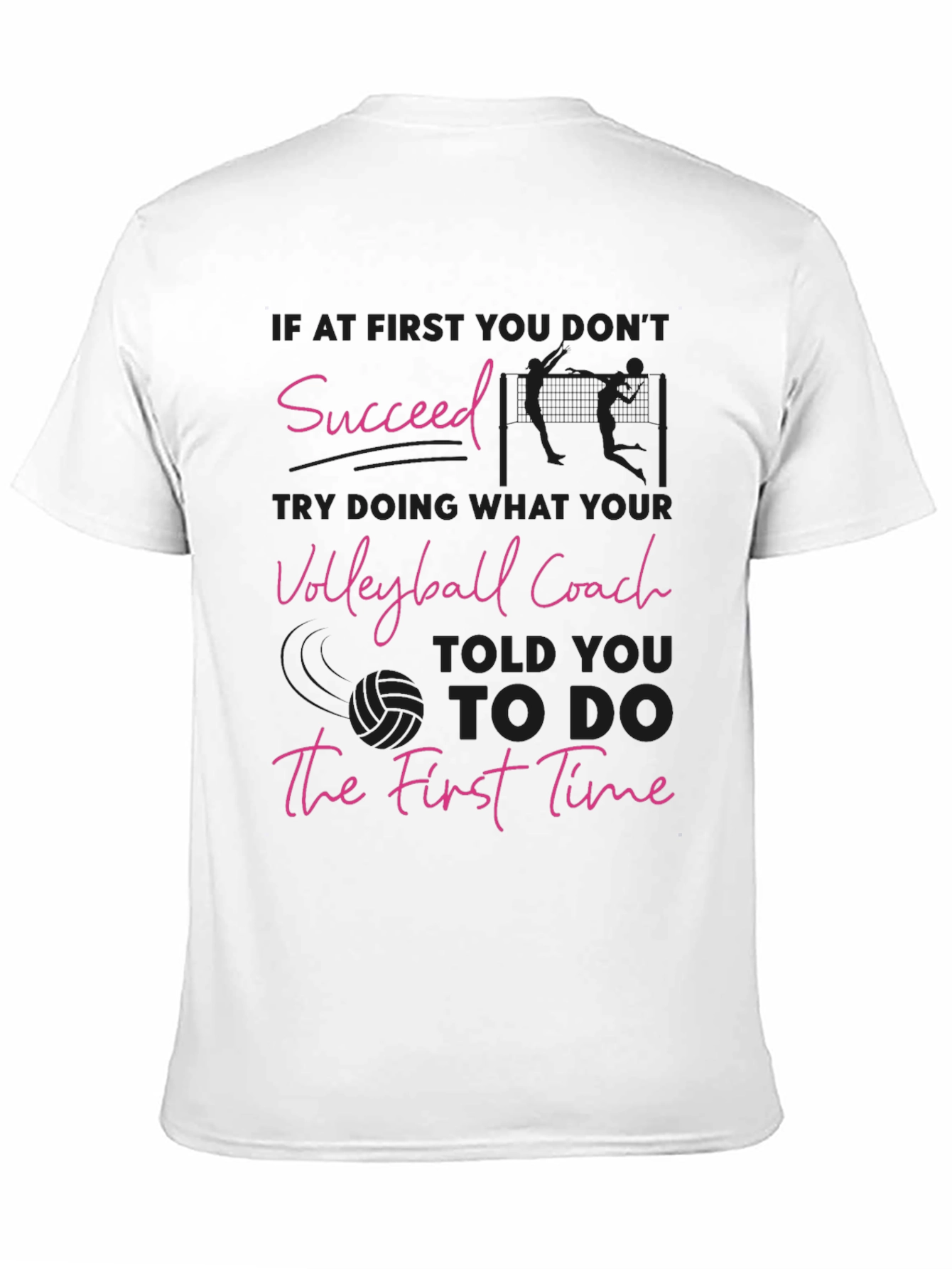 Black Volleyball Coach T-Shirt: Succeed the First Time! view 11