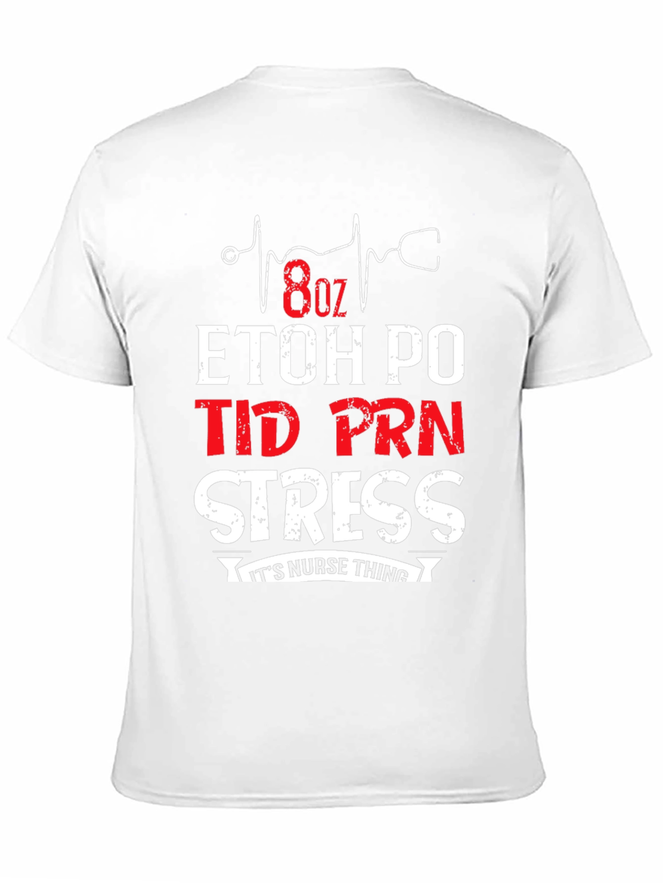 Black Nurse Humor T-Shirt: 8oz ETOH PO TID PRN Stress view 11