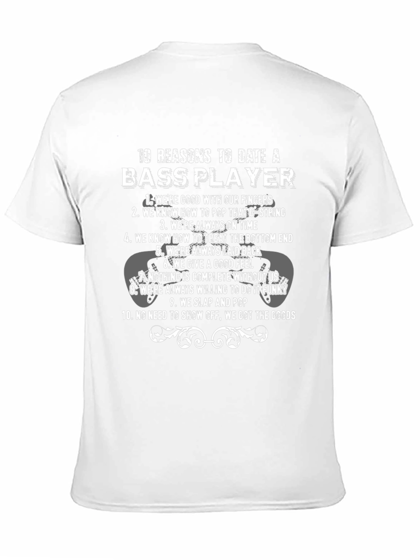 Black Bass Player Reasons T-Shirt - Date a Musician! view 11