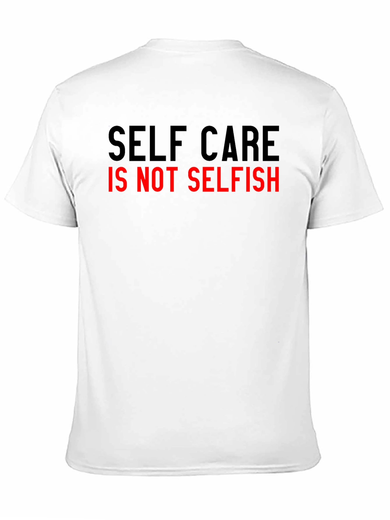 Black Self Care Is Not Selfish Graphic T-Shirt view 11