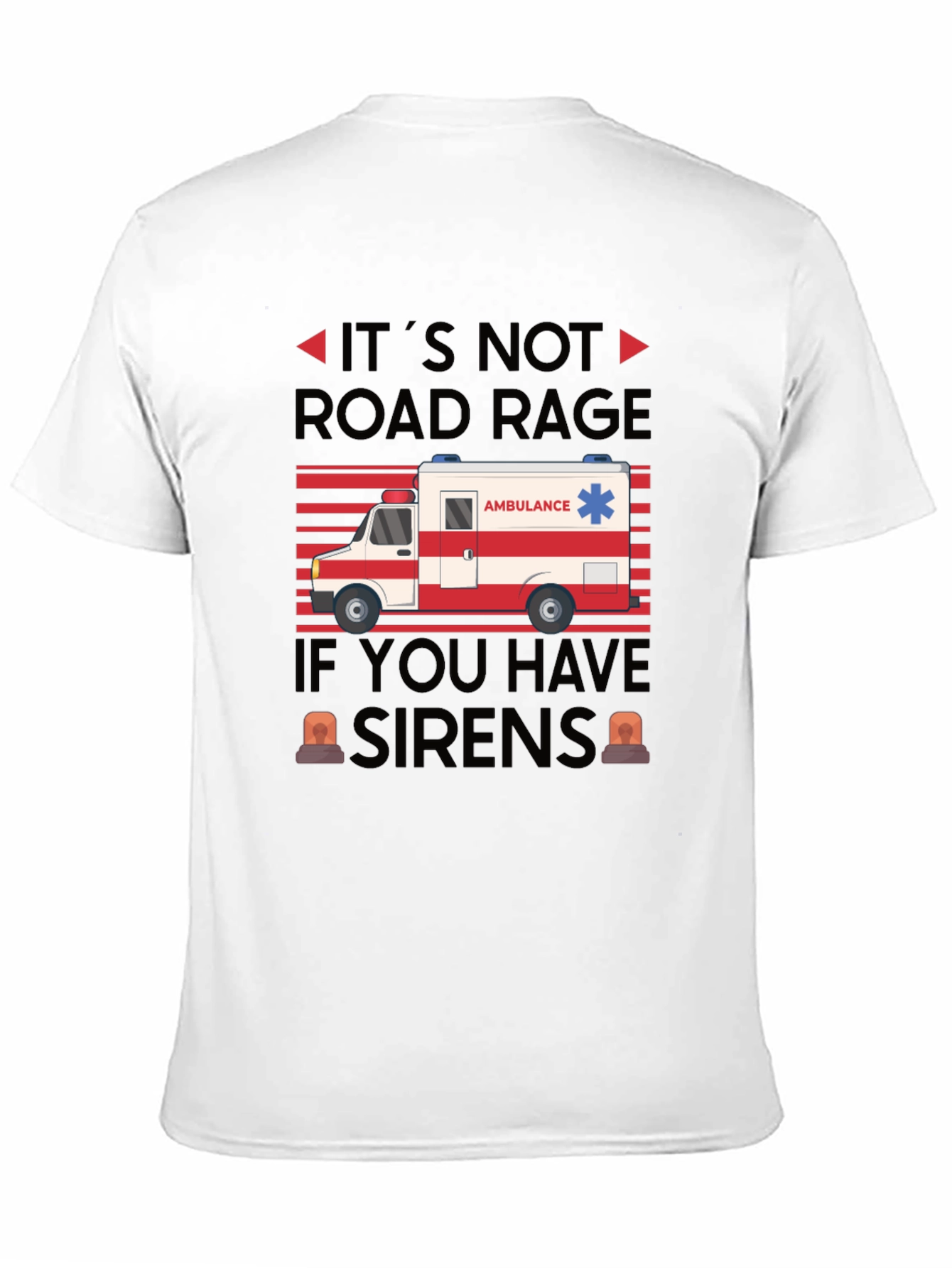 Black Funny Ambulance Driver Road Rage T-Shirt view 11