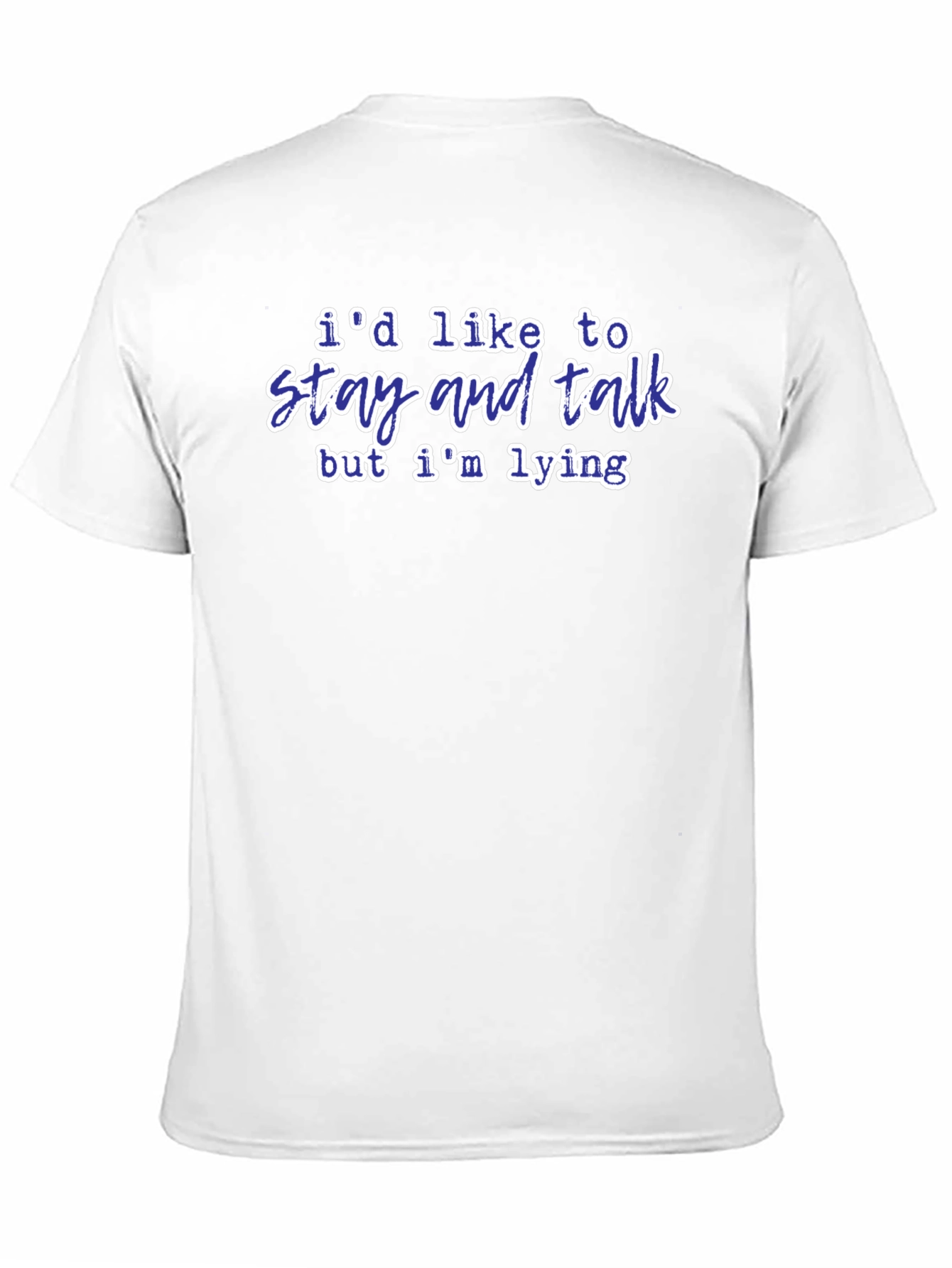 Black Funny Lie T-Shirt - I'd Like To Stay and Talk view 11