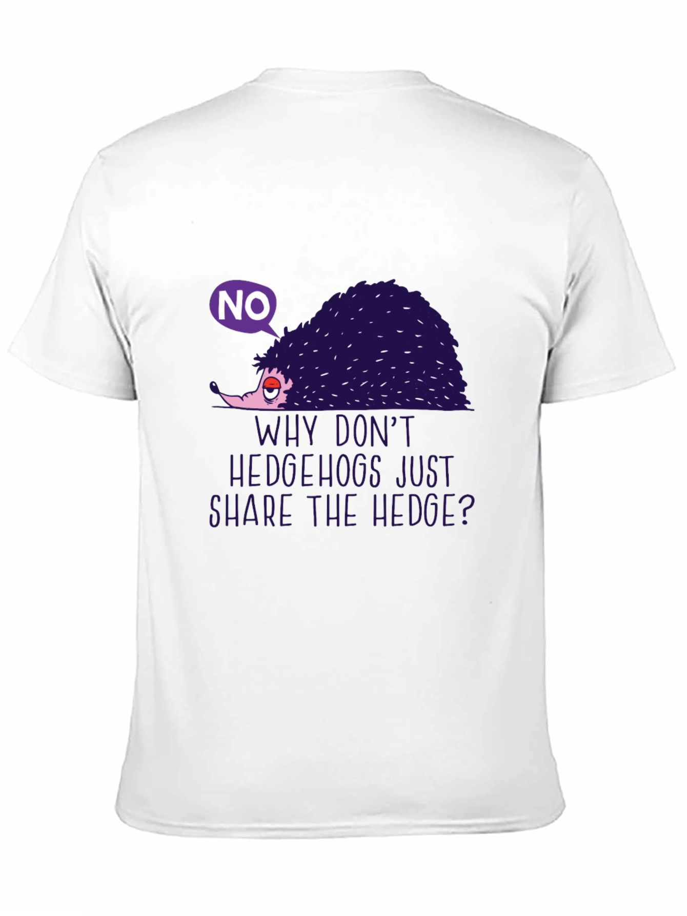 Black Humorous Hedgehog Graphic Tee - "Why Don't Hedgehogs Just Share The Hedge?" view 11