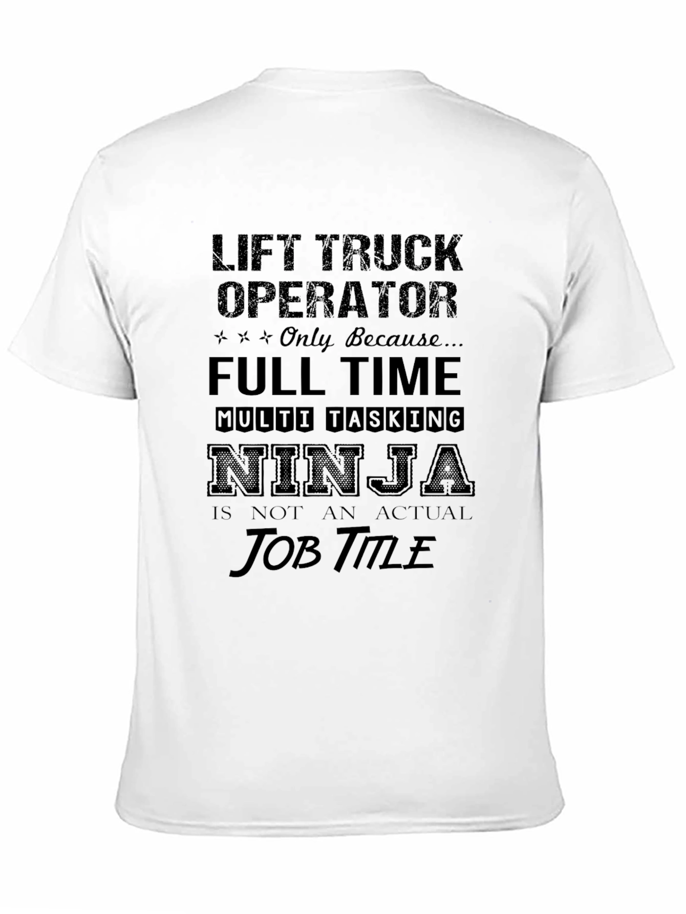 Black Lift Truck Operator Novelty Tee view 11