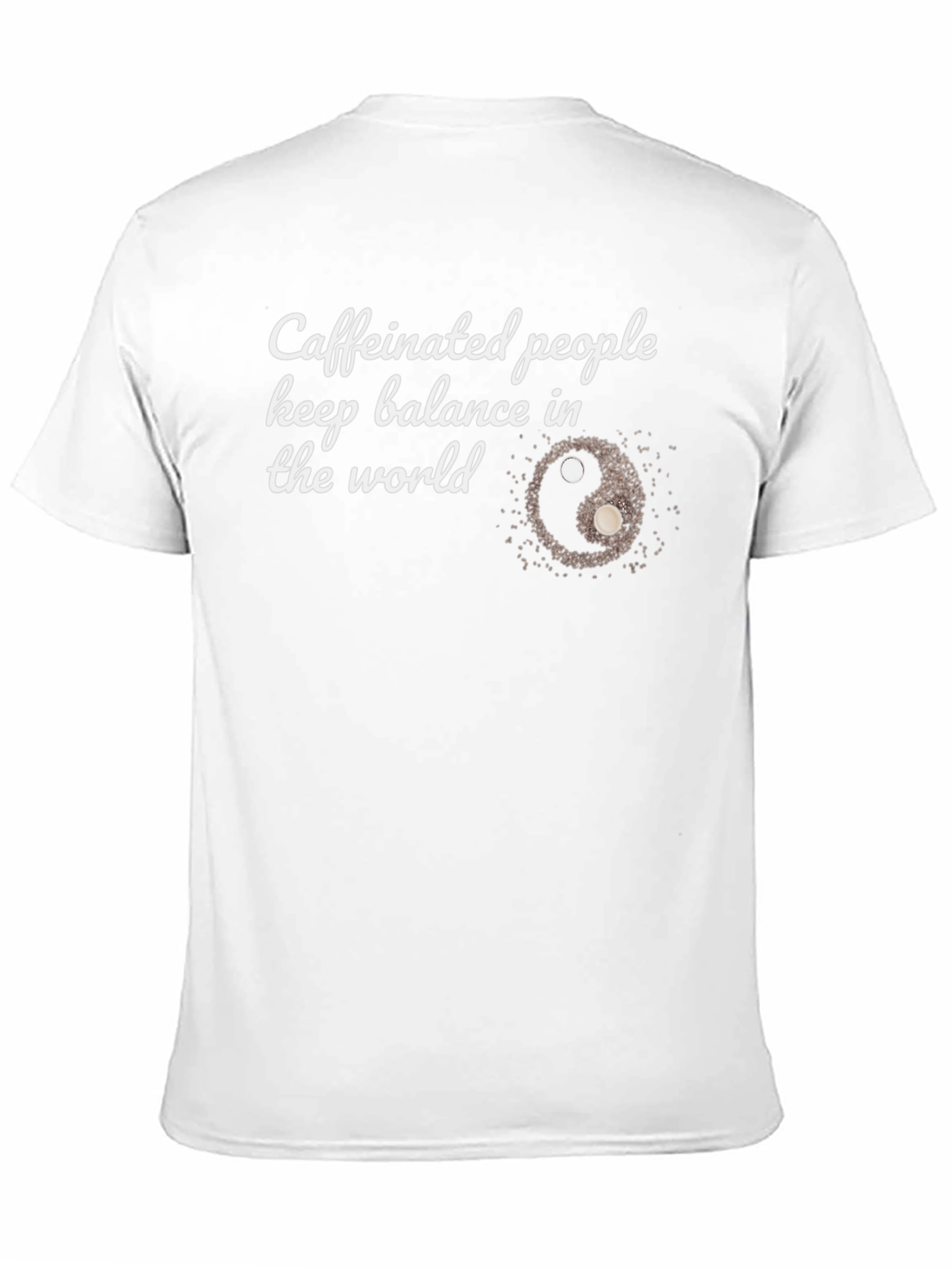 Black Caffeinated People Yin Yang T-Shirt - Balance the World! view 11