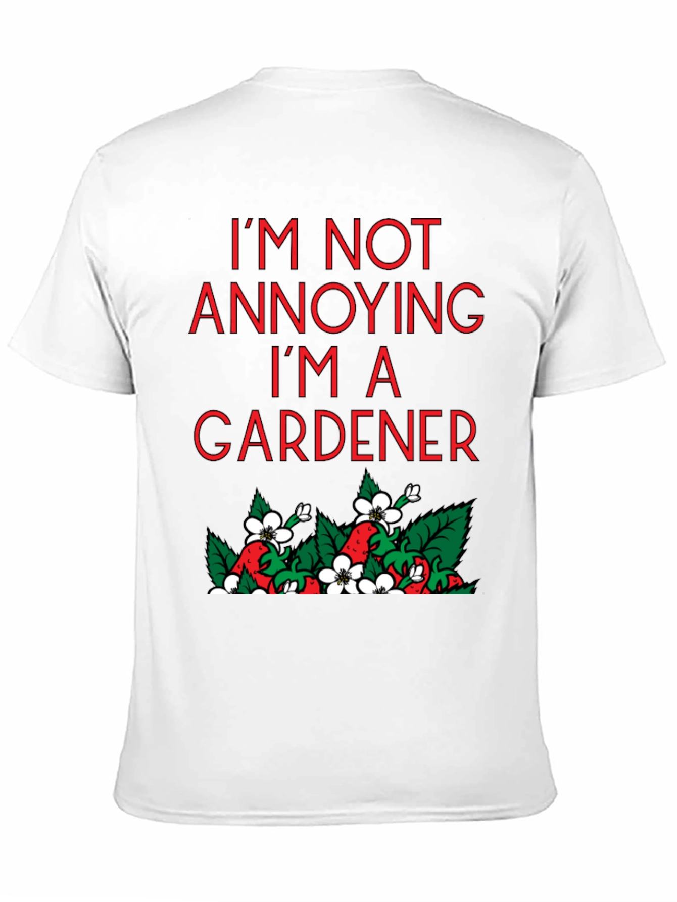 Black Funny Gardener T-Shirt - I'm Not Annoying view 11