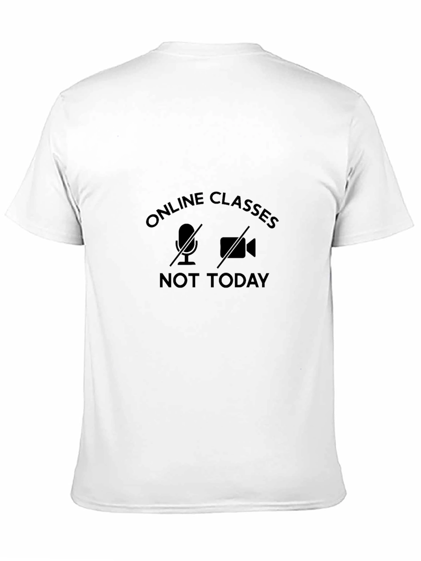 Black Online Classes? Not Today! Black Tee view 11