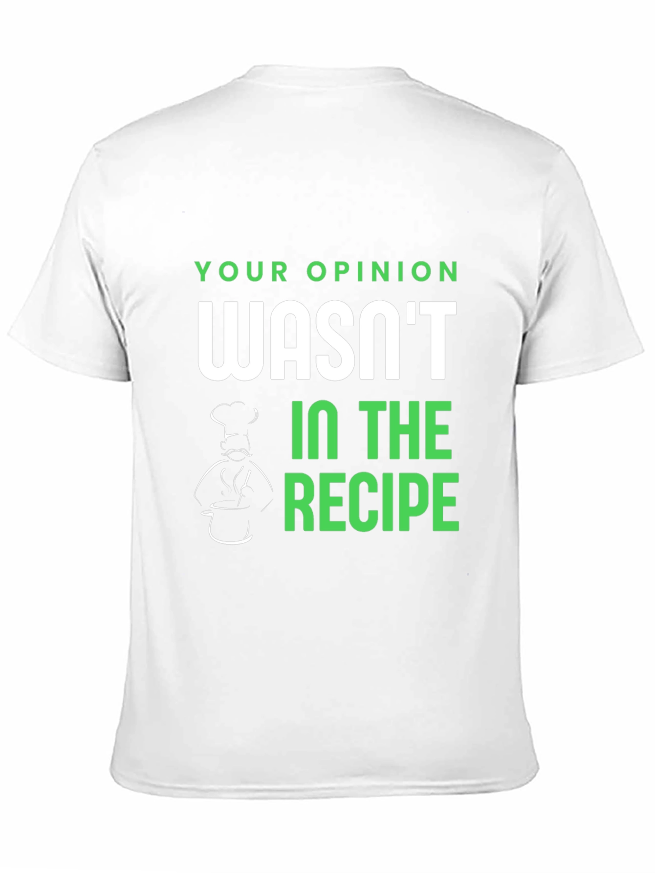 Black Opinion Recipe T-Shirt - Funny Chef Tee view 11