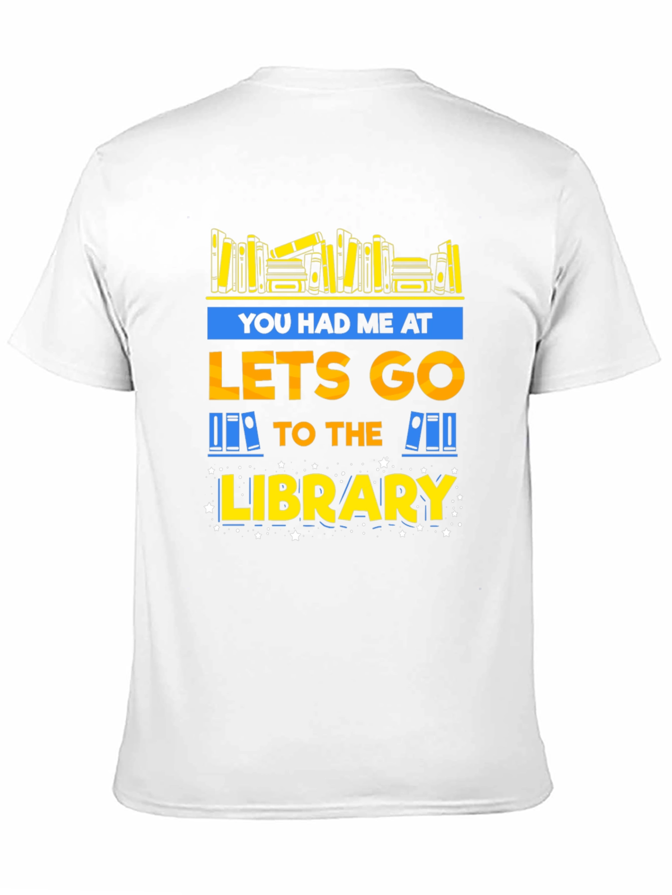 Black Library Lover T-Shirt: You Had Me at Lets Go view 11