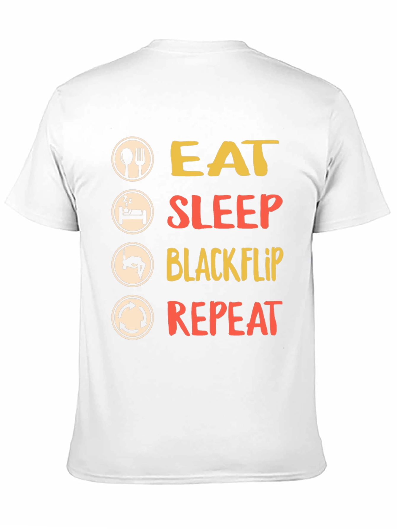 Black Eat Sleep Blackflip Repeat T-Shirt view 11
