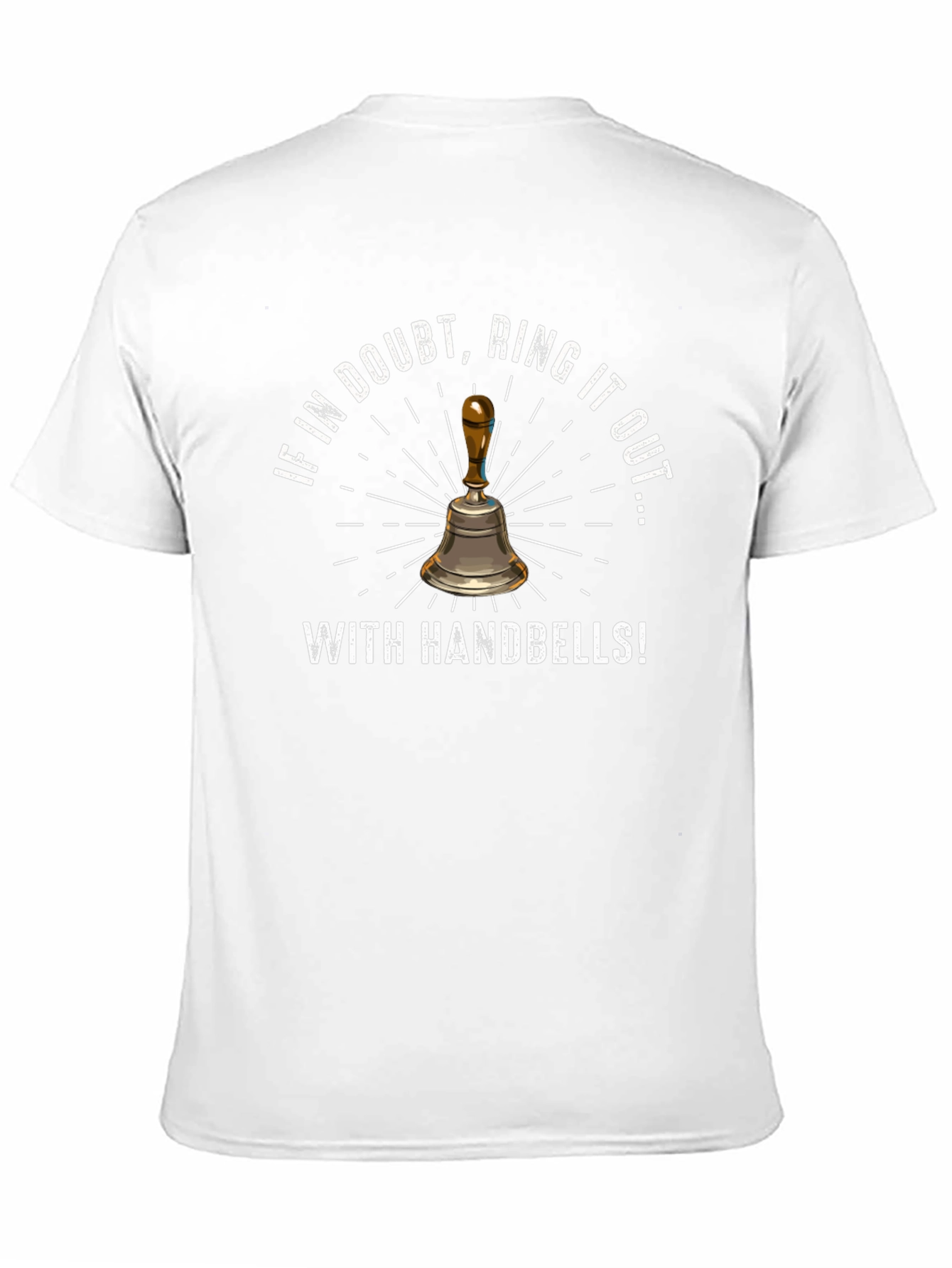 Black Ring It Out Handbell T-Shirt - Doubt, Humor, Music view 11