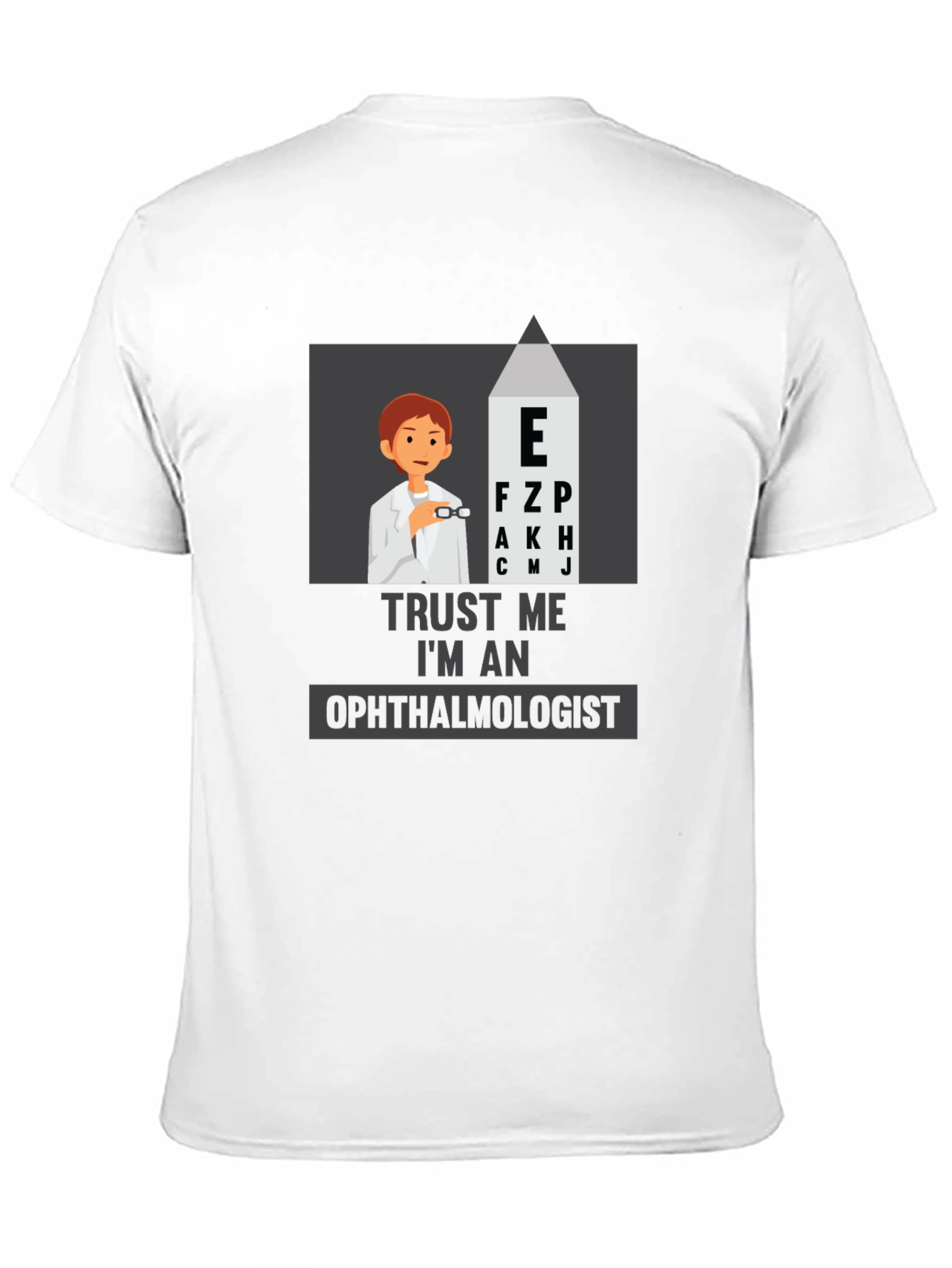 Trust Me, I'm An Ophthalmologist Black T-Shirt - 11