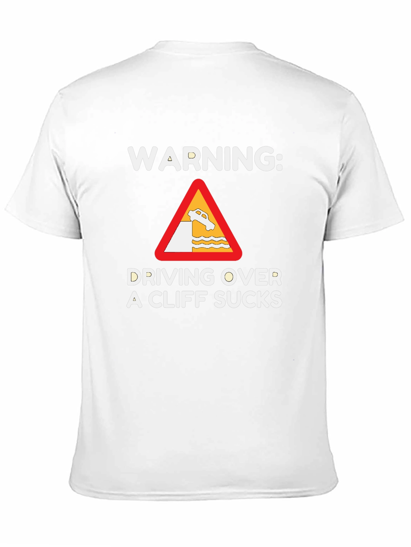 Black Warning: Driving Over a Cliff Sucks T-Shirt view 11