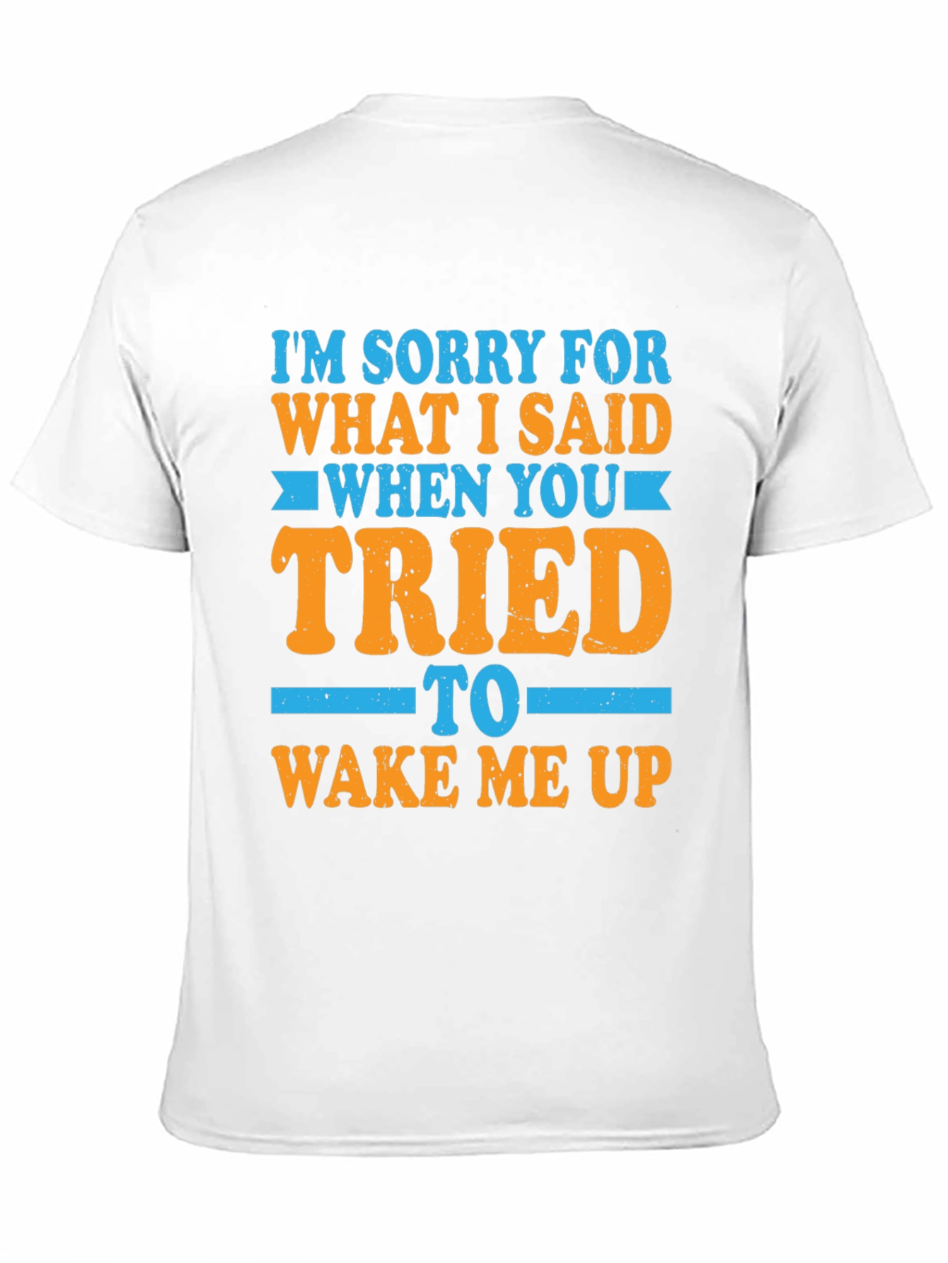 Black Funny Apology T-Shirt - Sorry for What I Said view 11