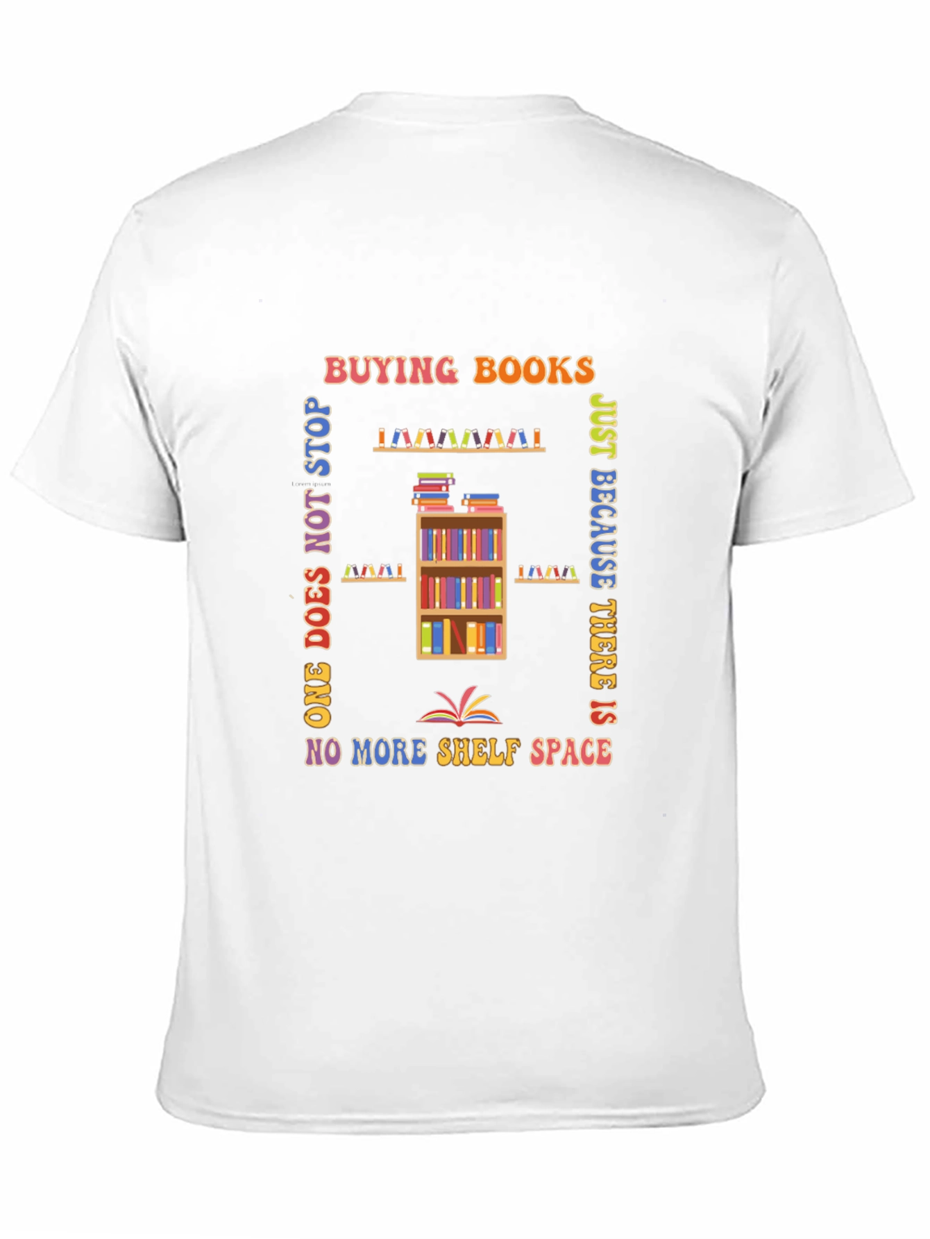 Black Book Lover's T-Shirt: Buying Books Never Stops view 11