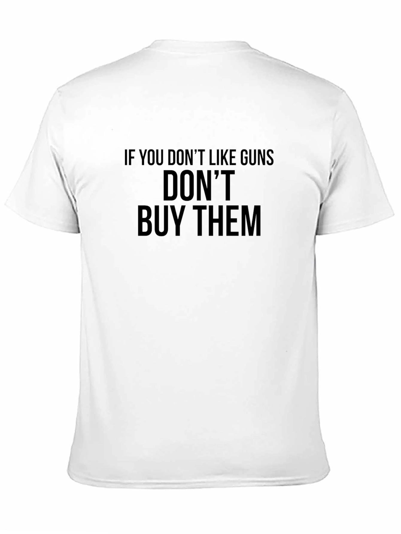 Black Funny Anti-Gun T-Shirt - If You Don't Like Guns Tee view 11