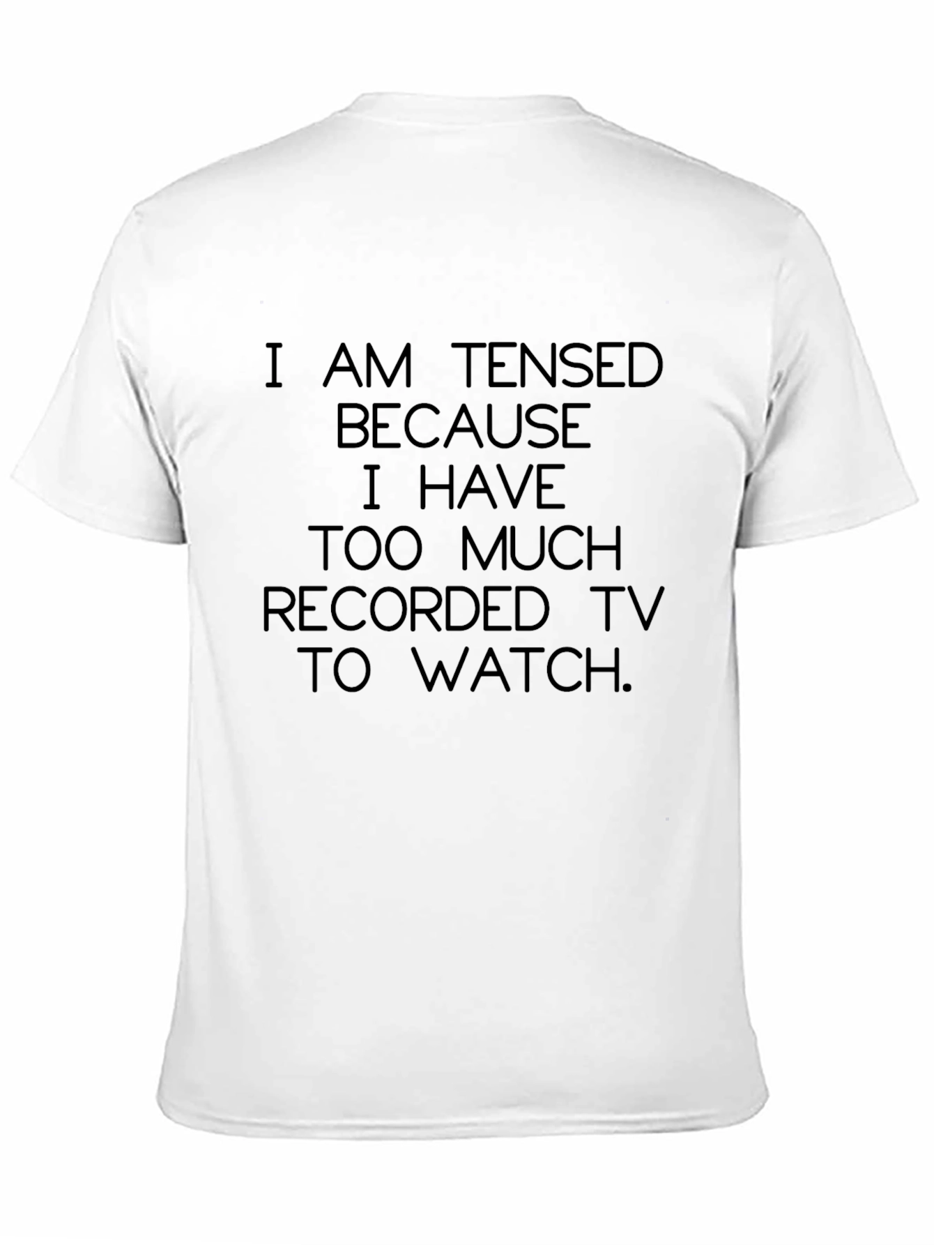 Black Humorous Black T-Shirt - I Am Tensed view 11